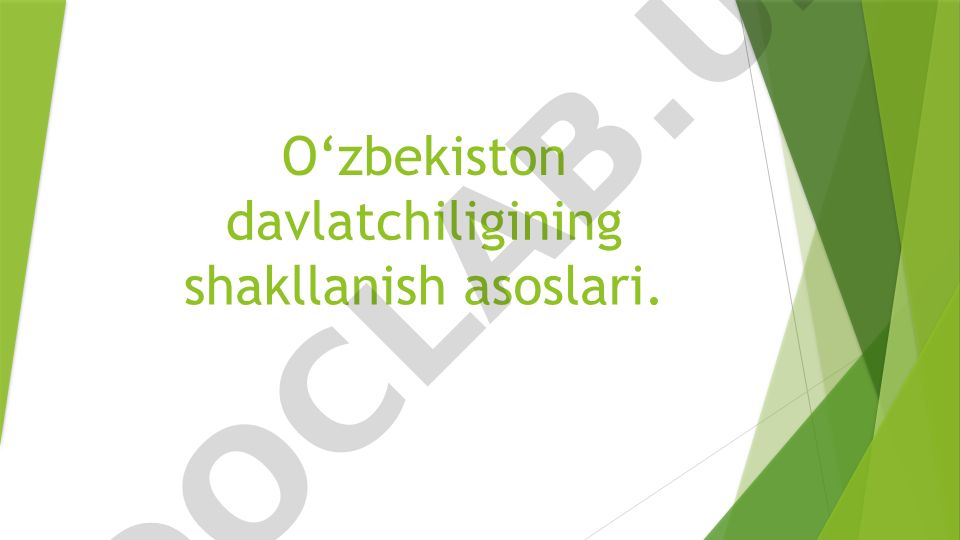 O‘zbekiston davlatchiligining shakllanish asoslari