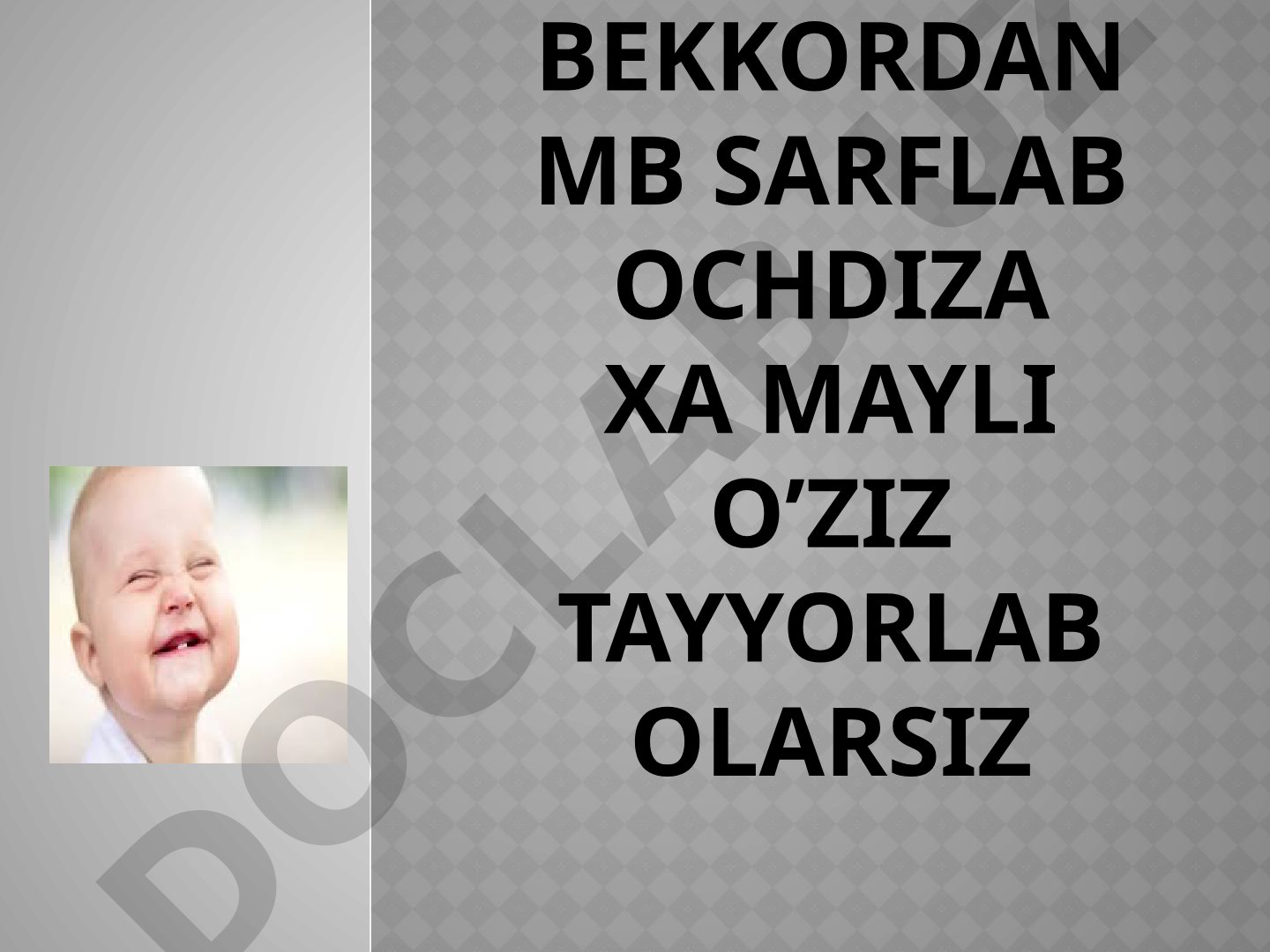 Bekkordan mb sarflab ochdiza xa mayli o‘ziz tayyorlab olarsiz