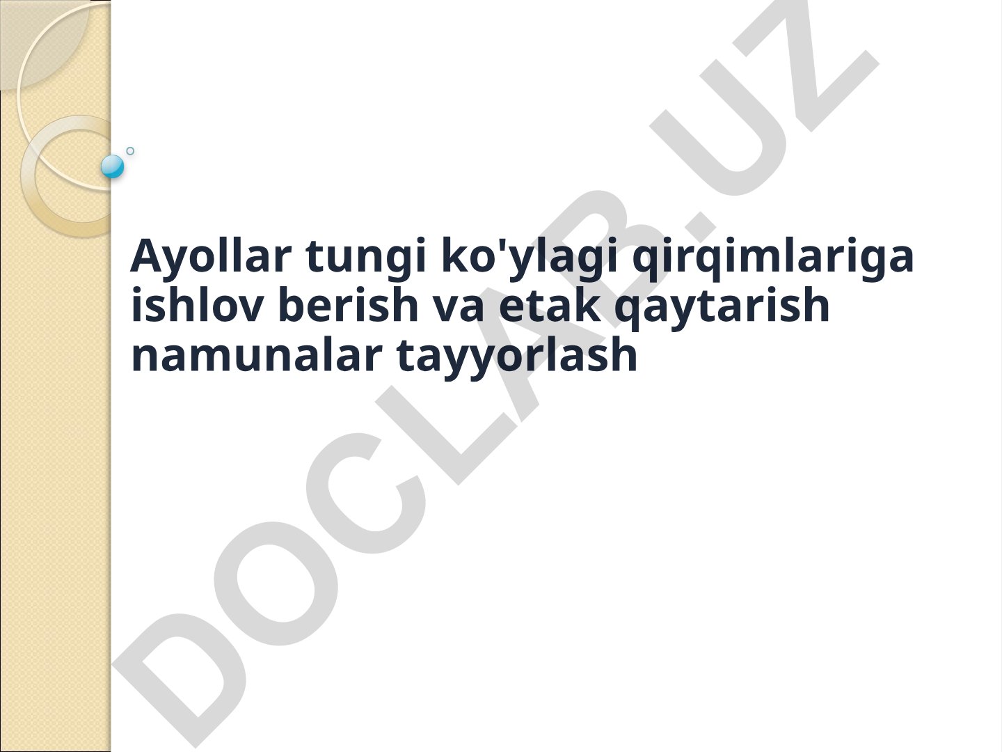 Ayollar tungi ko'ylagi qirqimlariga ishlov berish va etak qaytarish