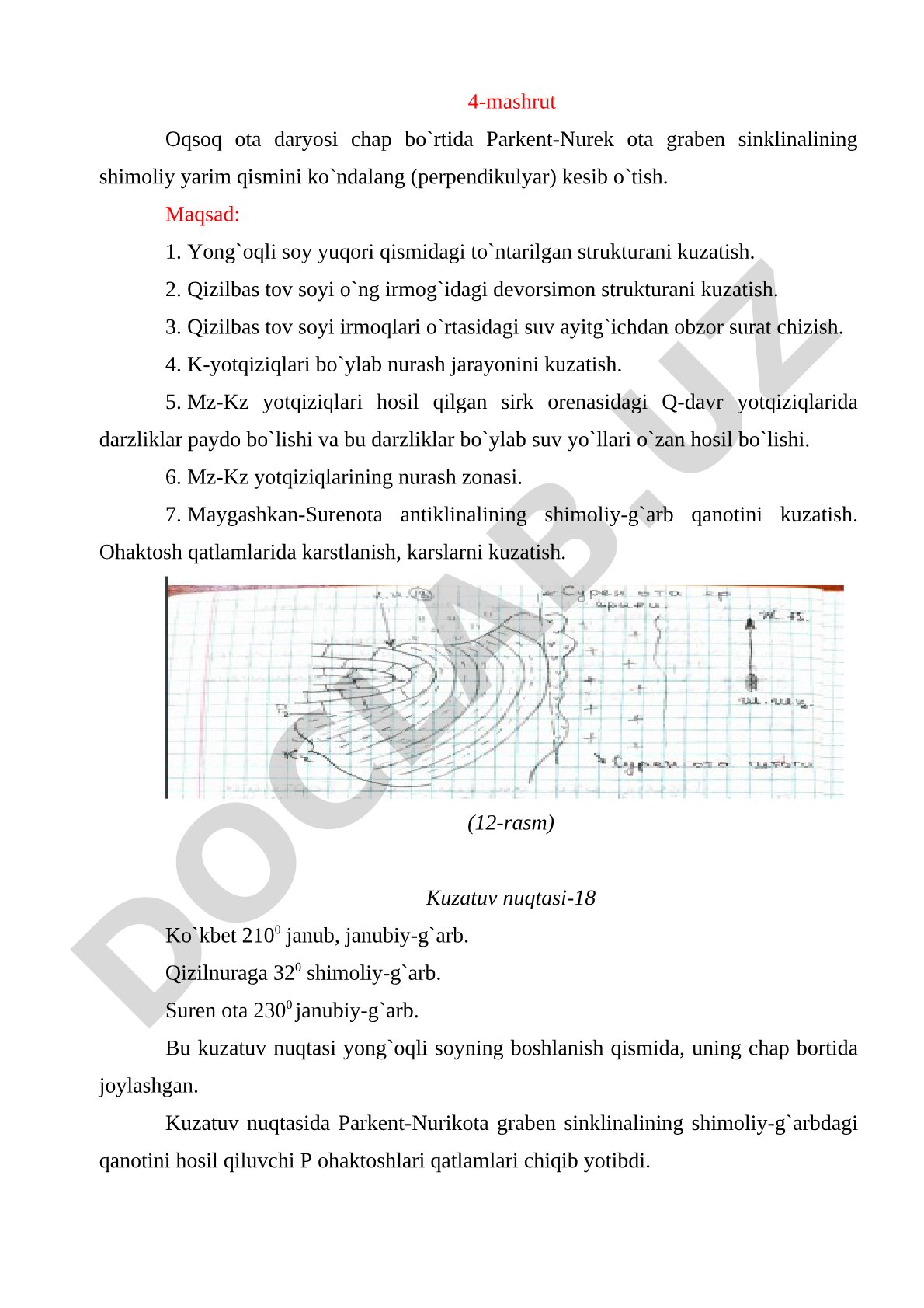 4-mashrut Oqsoq ota daryosi chap bo'rtida Parkent-Nurek ota graben sinklinalining shimoliy yarim qismini ko'ndalang kesib o'tish