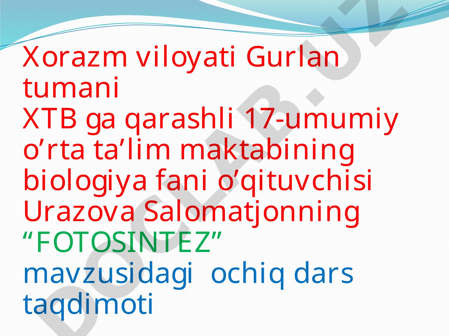 Bargda organik moddalarning hosil bo'lishi - FOTOSINTEZ