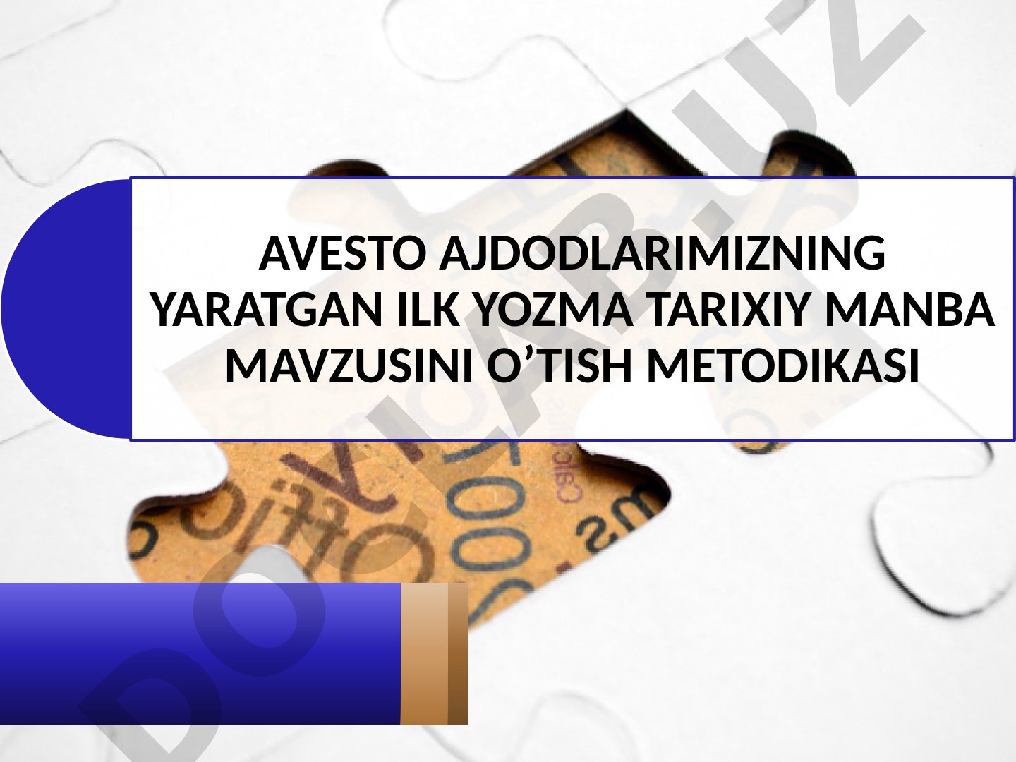 Avesto ajdodlarimizning ilk yozma tarixiy manbasi mavzusini o‘tish metodikasi