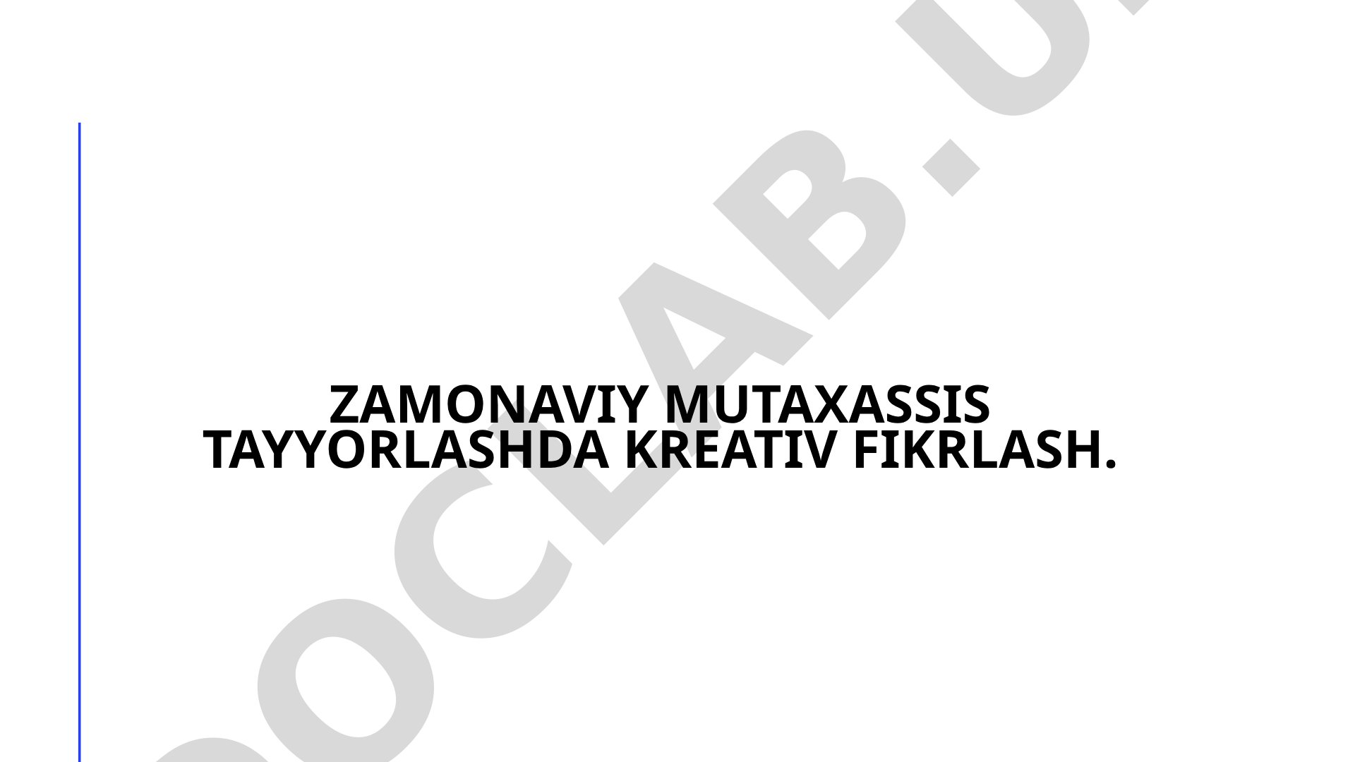 Zamonaviy mutaxassis tayyorlashda kreativ fikrlash