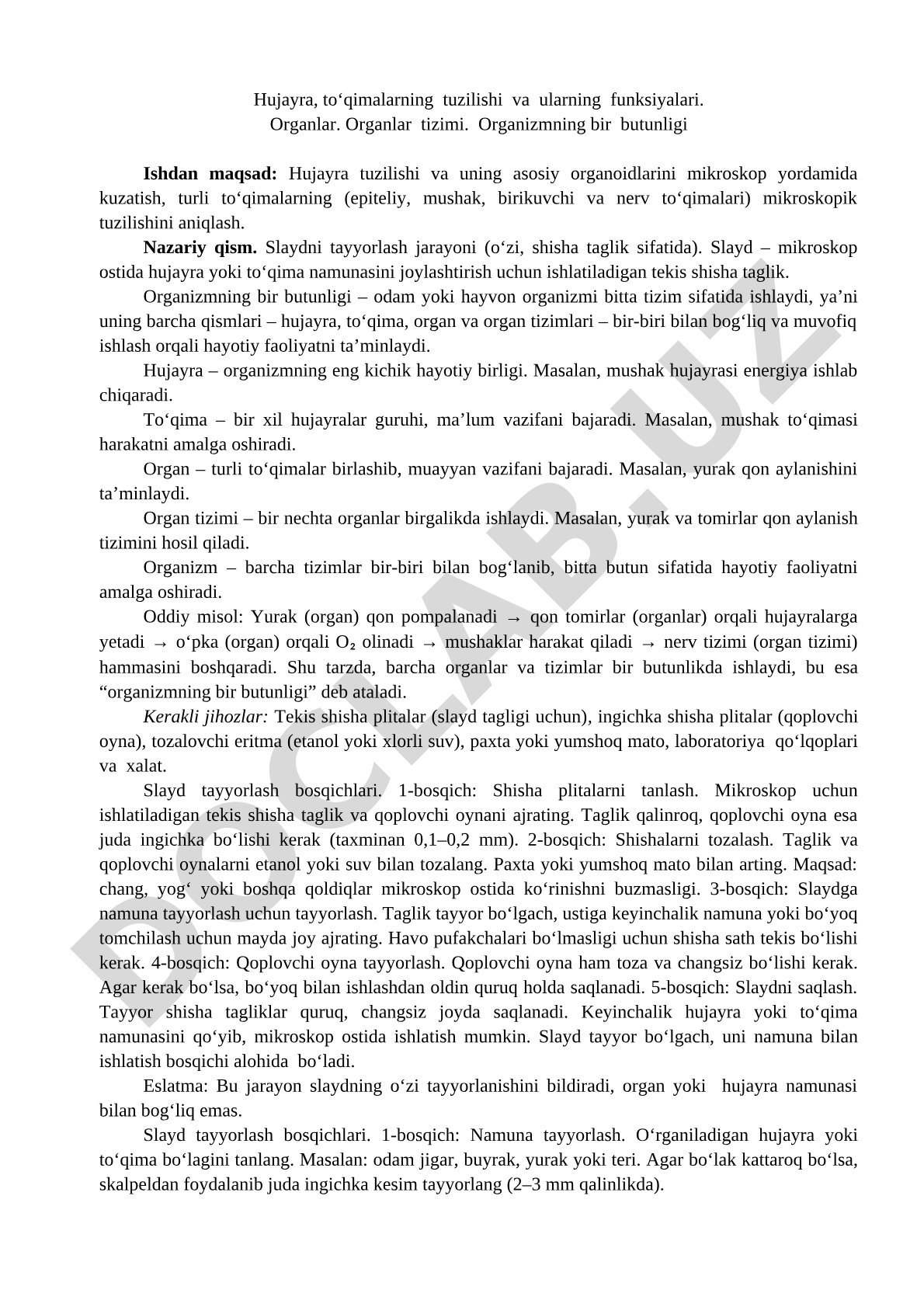 Hujayra, toʻqimalarning tuzilishi va ularning funksiyalari. Organlar. Organlar tizimi. Organizmning bir butunligi