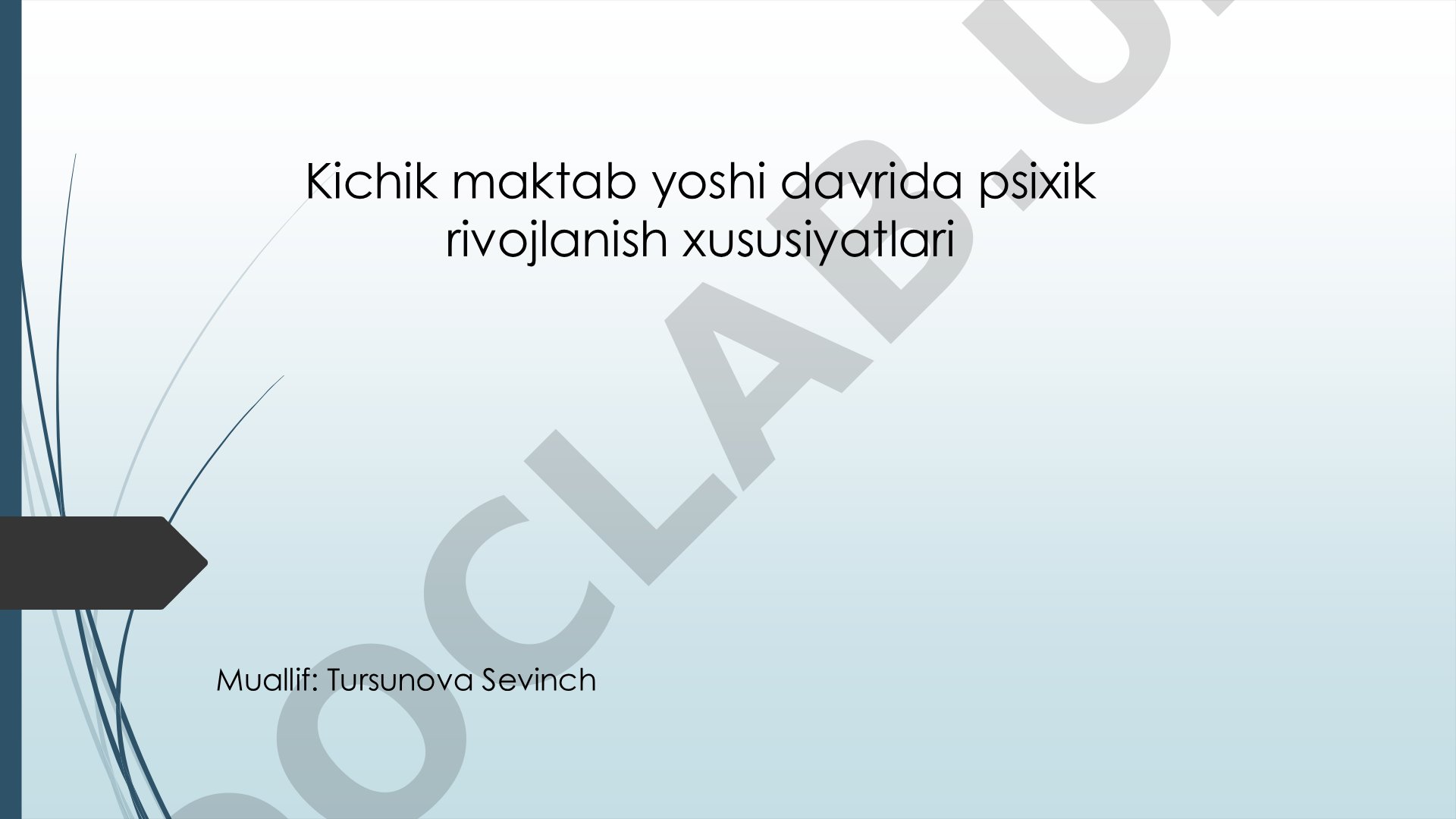 Kichik maktab yoshi davrida psixik rivojlanish xususiyatlari