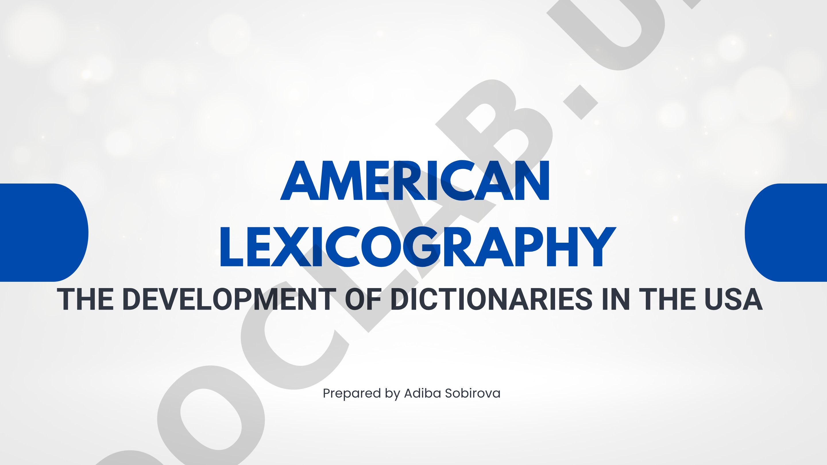 American Lexicography: The Development of Dictionaries in the USA