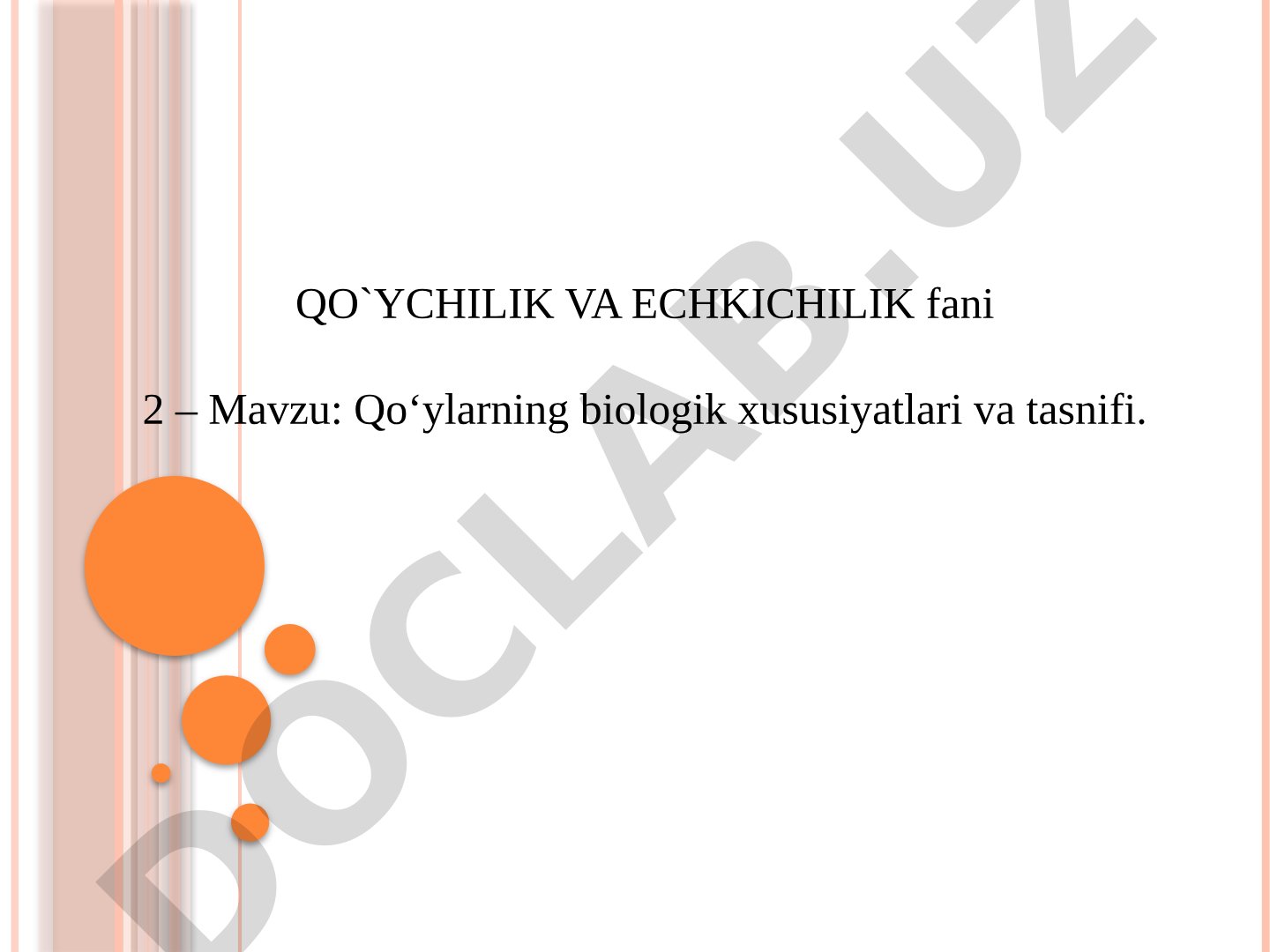 Qo‘ylarning biologik xususiyatlari va tasnifi