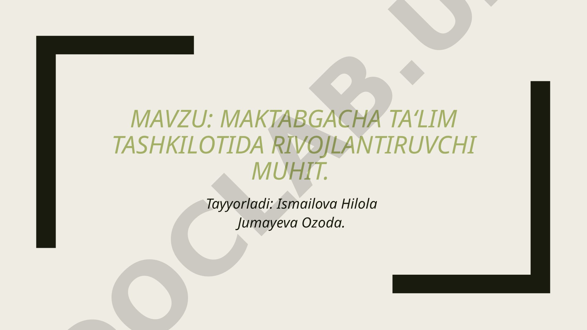 Maktabgacha ta‘lim tashkilotida rivojlantiruvchi muhit