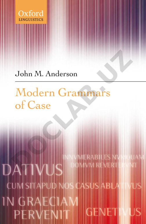 Modern Grammars of Case: A Retrospective