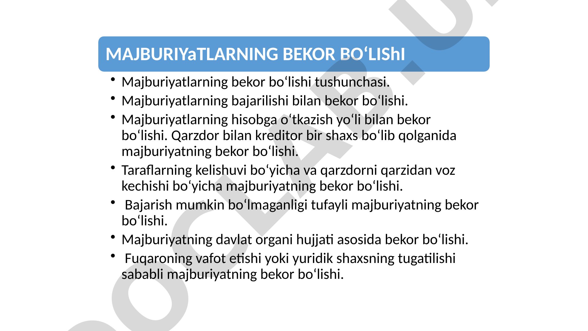 Majburiyatlarning bajarilishi, hisobga o'tkazish, kelishuv va boshqa asoslar bilan bekor