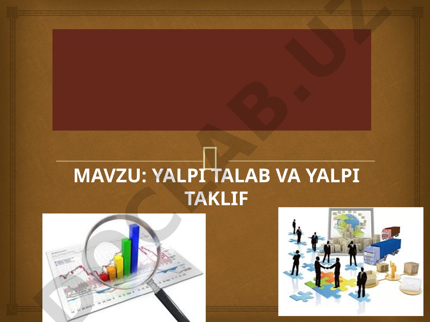 Yalpi talab va yalpi taklif