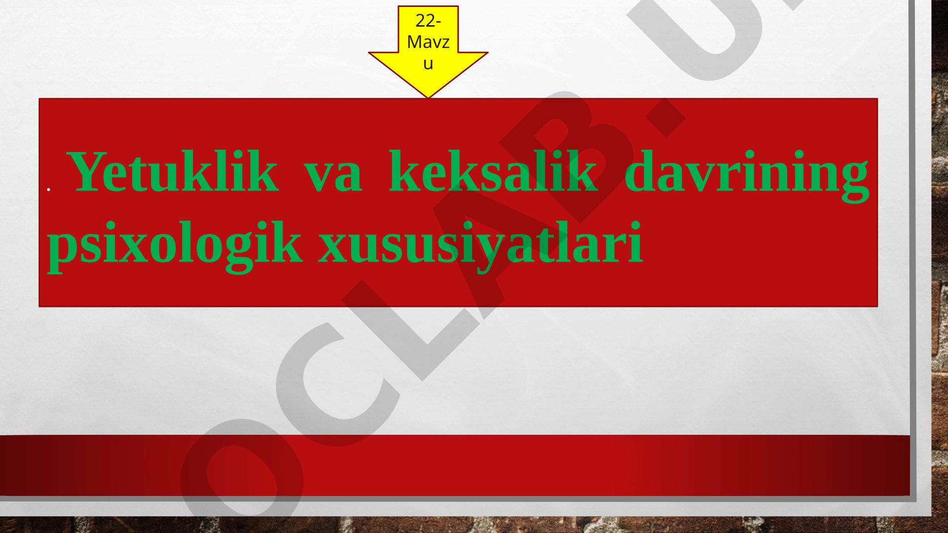 Yetuklik va keksalik davrining psixologik xususiyatlari