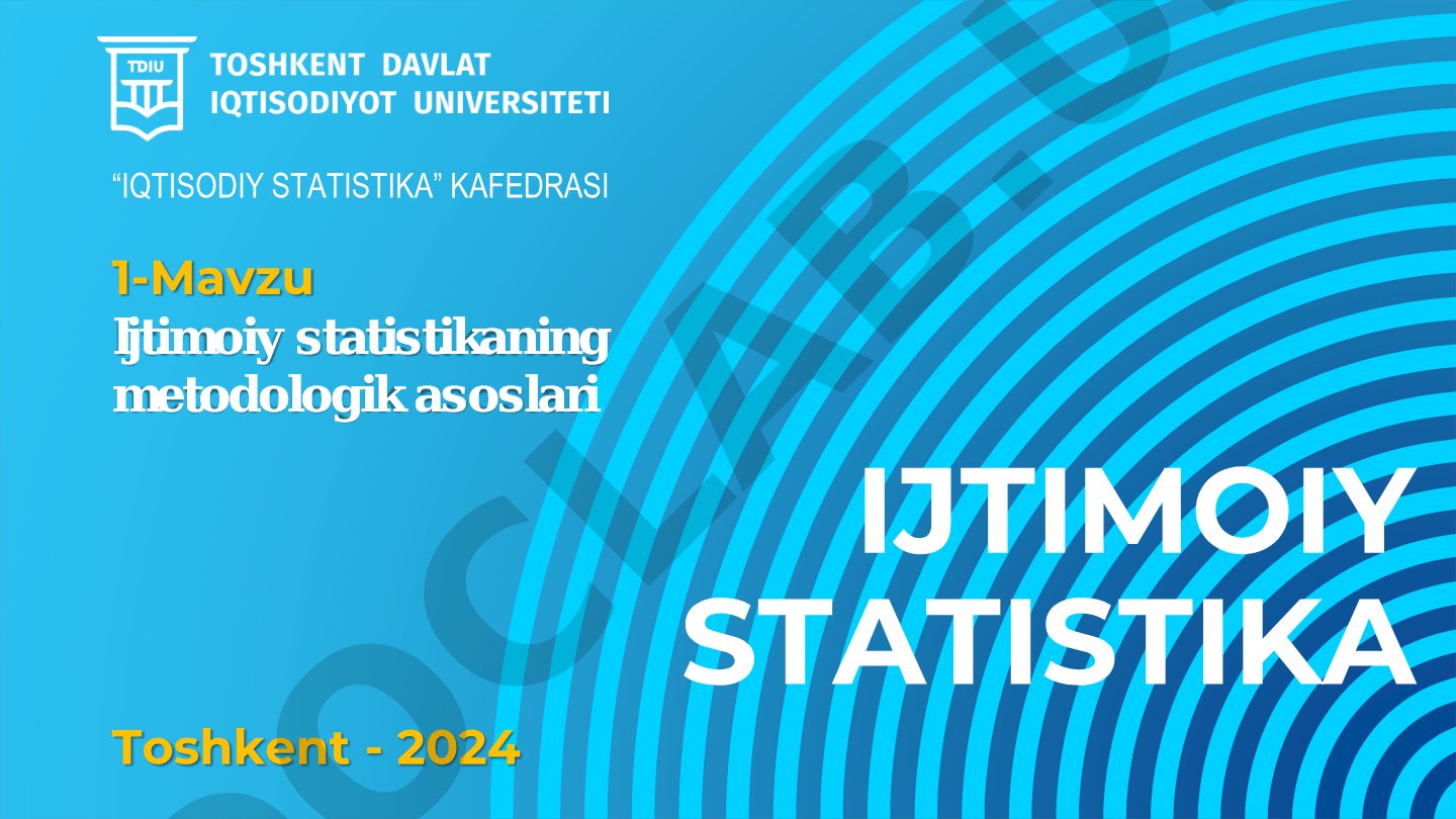 Ijtimoiy statistikaning metodologik asoslari