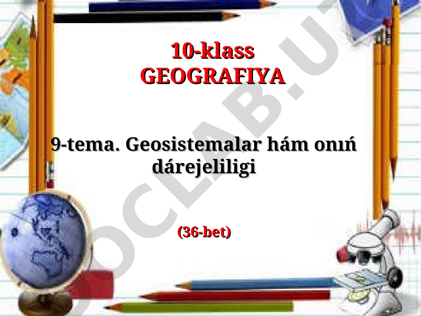 Geosistemalar hám onıń dárejeliligi