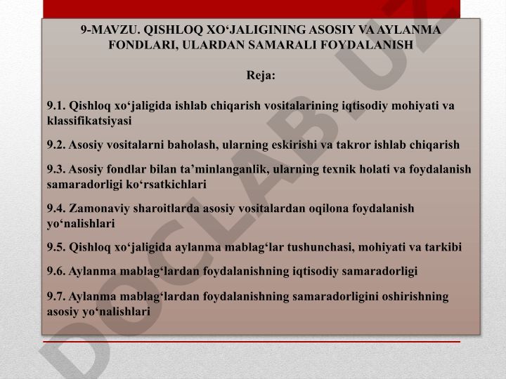 Qishloq xo‘jaligining asosiy va aylanma fondlari, ulardan samarali foydalanish