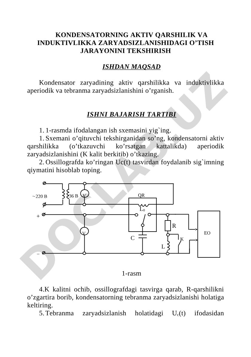 Kondensatorning aktiv qarshilik va induktivlikka zaryadsizlanishidagi o'tish jarayonini tekshirish