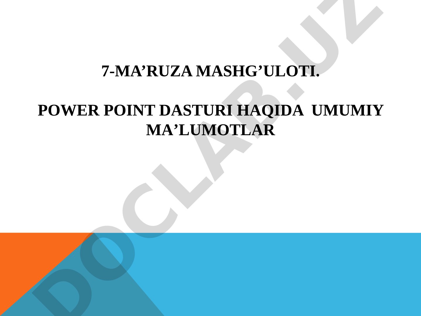 Power Point dasturi haqida umumiy ma'lumotlar