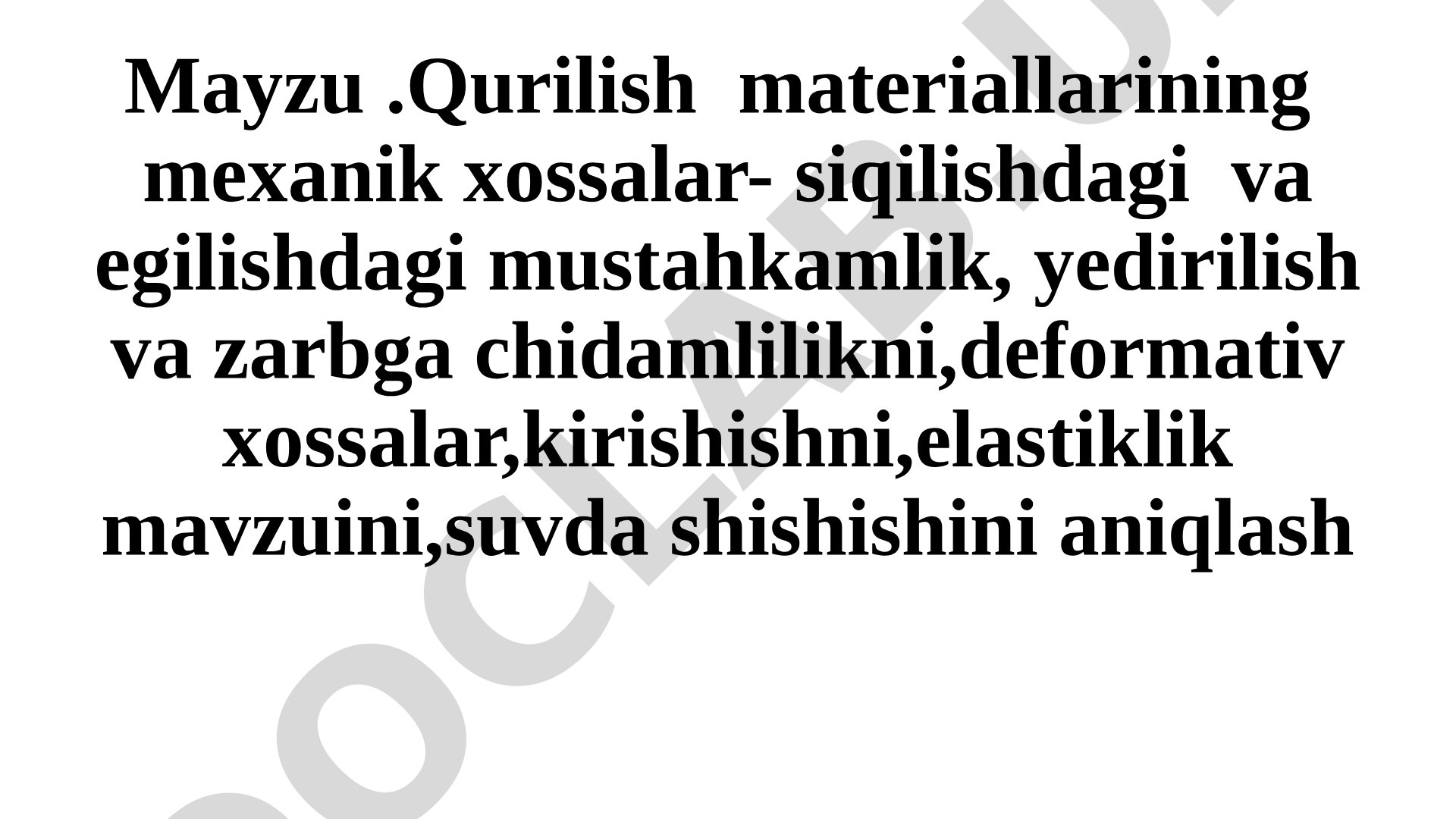 Qurilish materiallarining mexanik xossalari