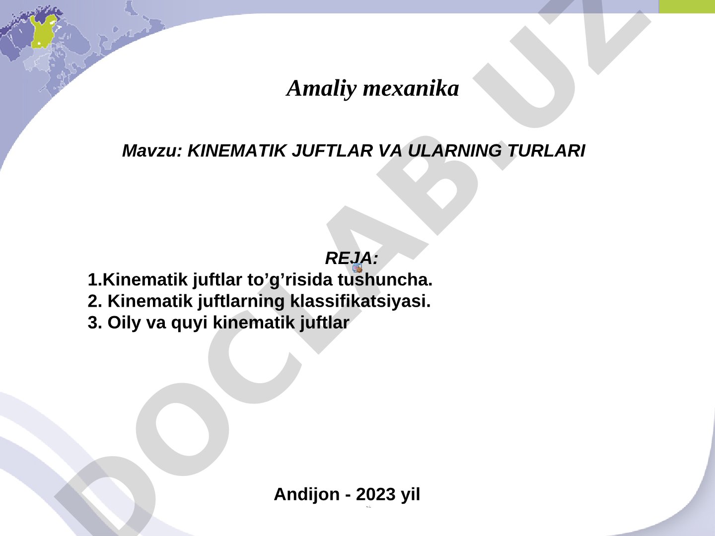KINEMATIK JUFTLAR VA ULARNING TURLARI