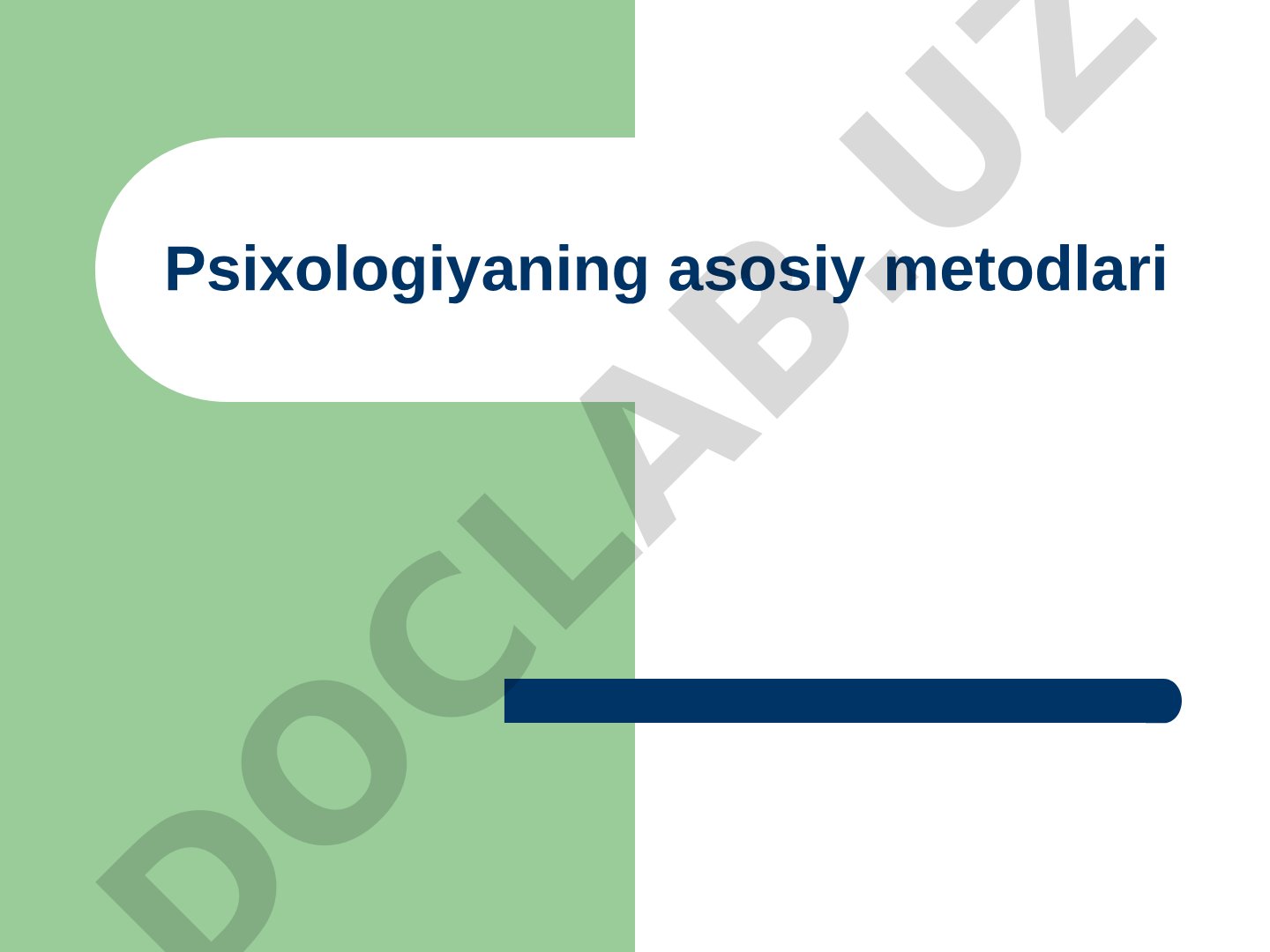 Psixologiyaning asosiy metodlari