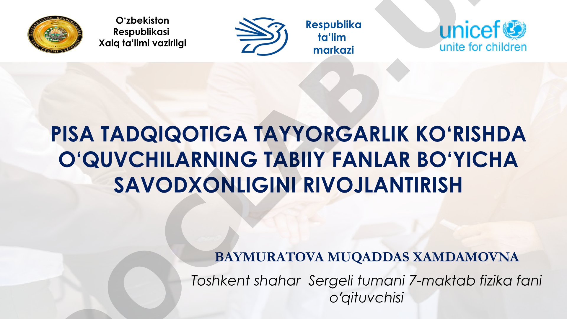 PISA tadqiqotiga tayyorgarlik ko‘rishda o‘quvchilarning tabiiy fanlar bo‘yicha savodxonligini rivojlantirish