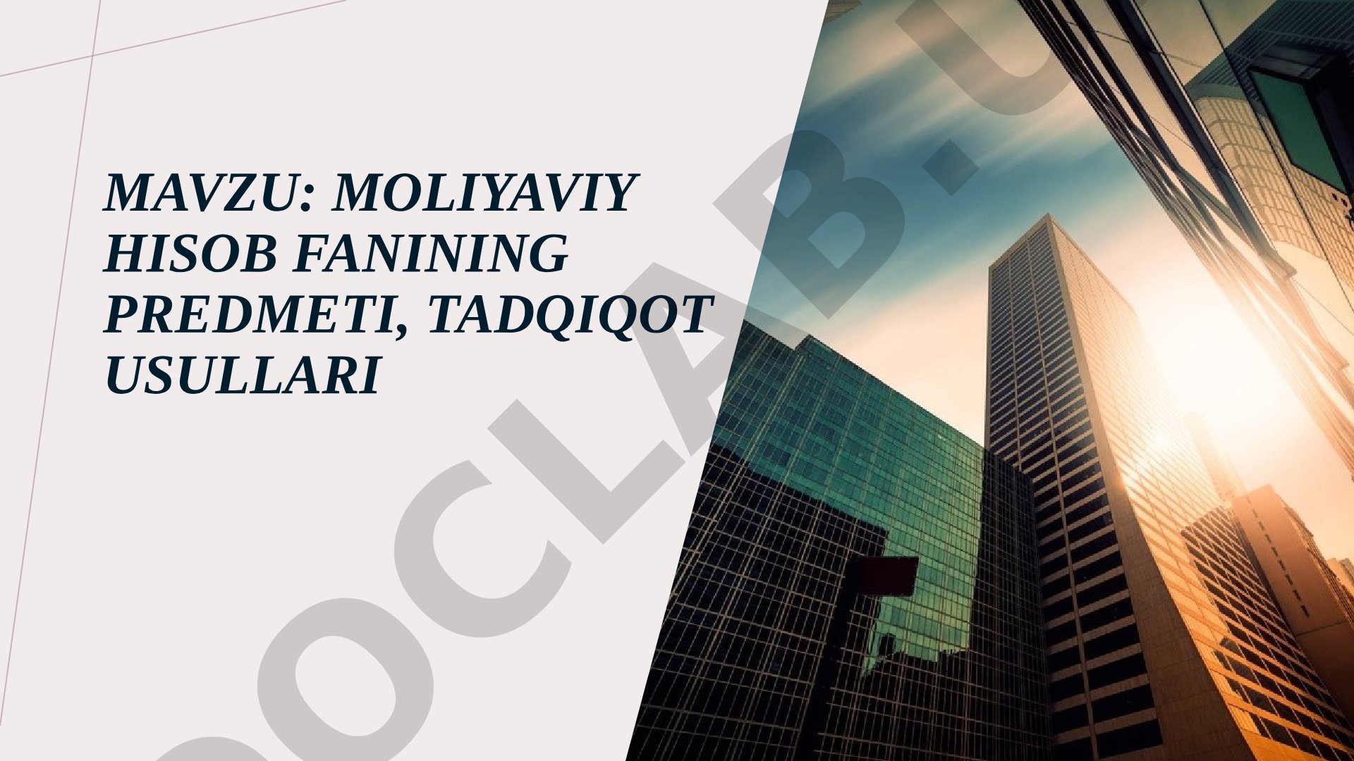 MOLIYAVIY HISOB FANINING PREDMETI, TADQIQOT USULLARI