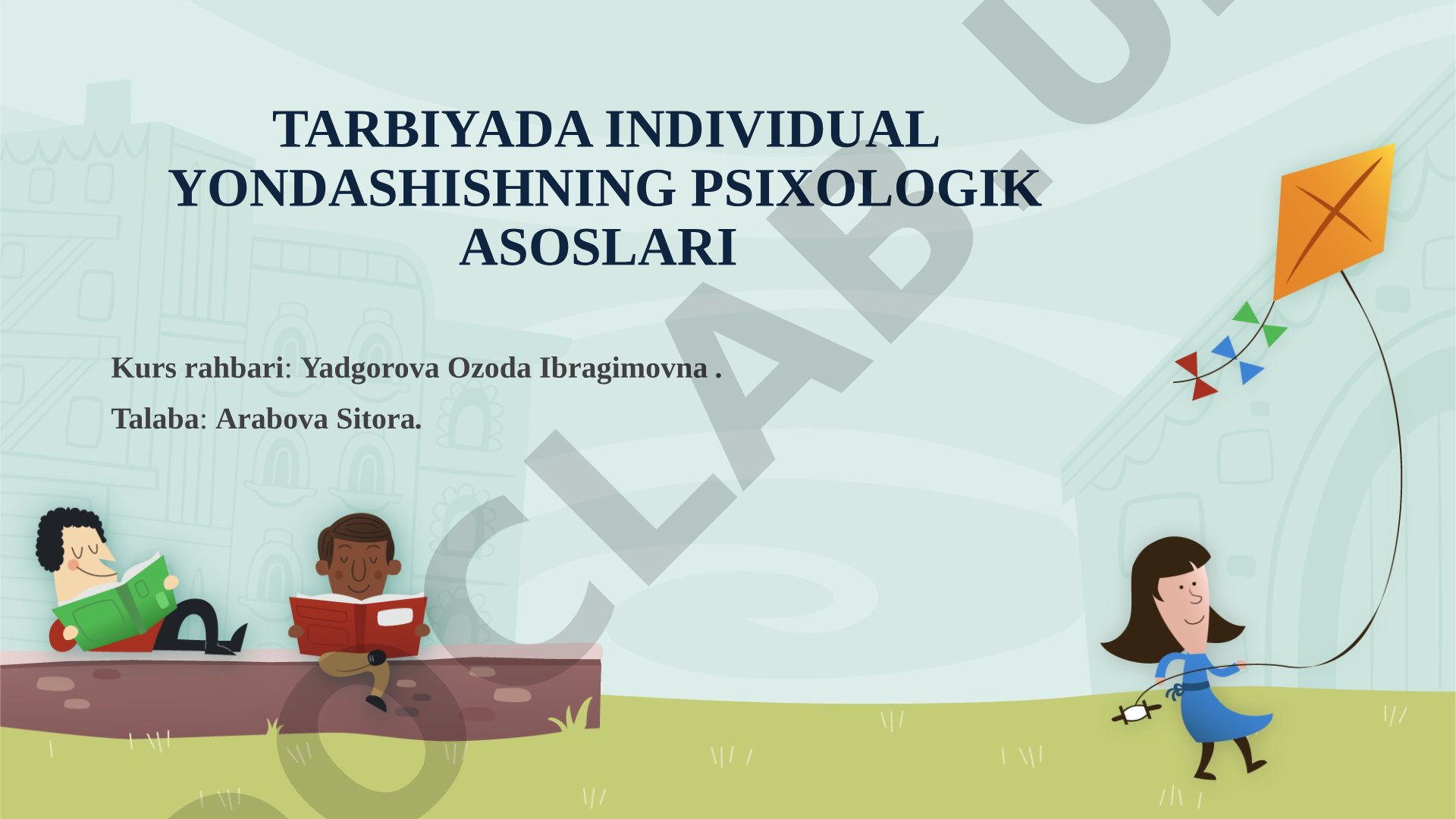 Tarbiyada individual yondashishning psixologik asoslari