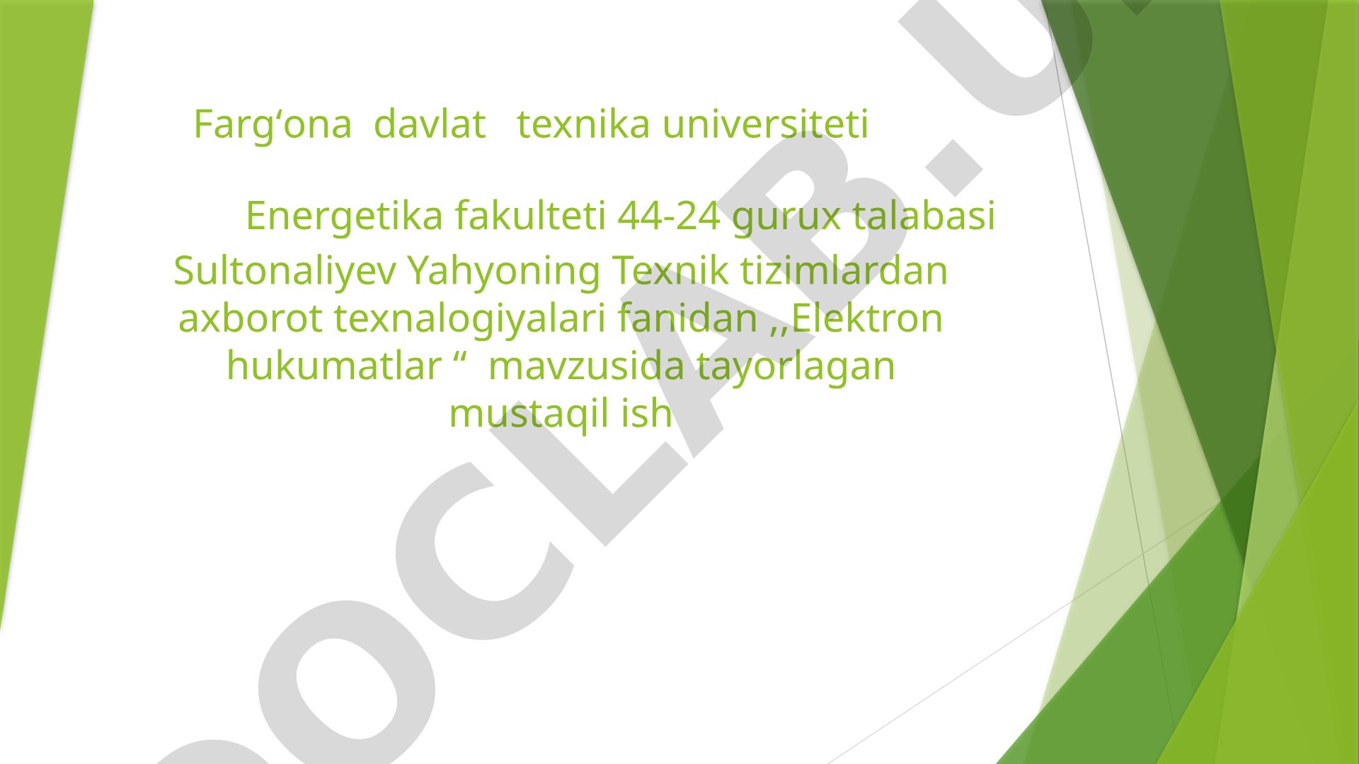 Elektron hukumat tushunchasi, maqsadi, vazifalari va O'zbekistondagi rivoji haqida