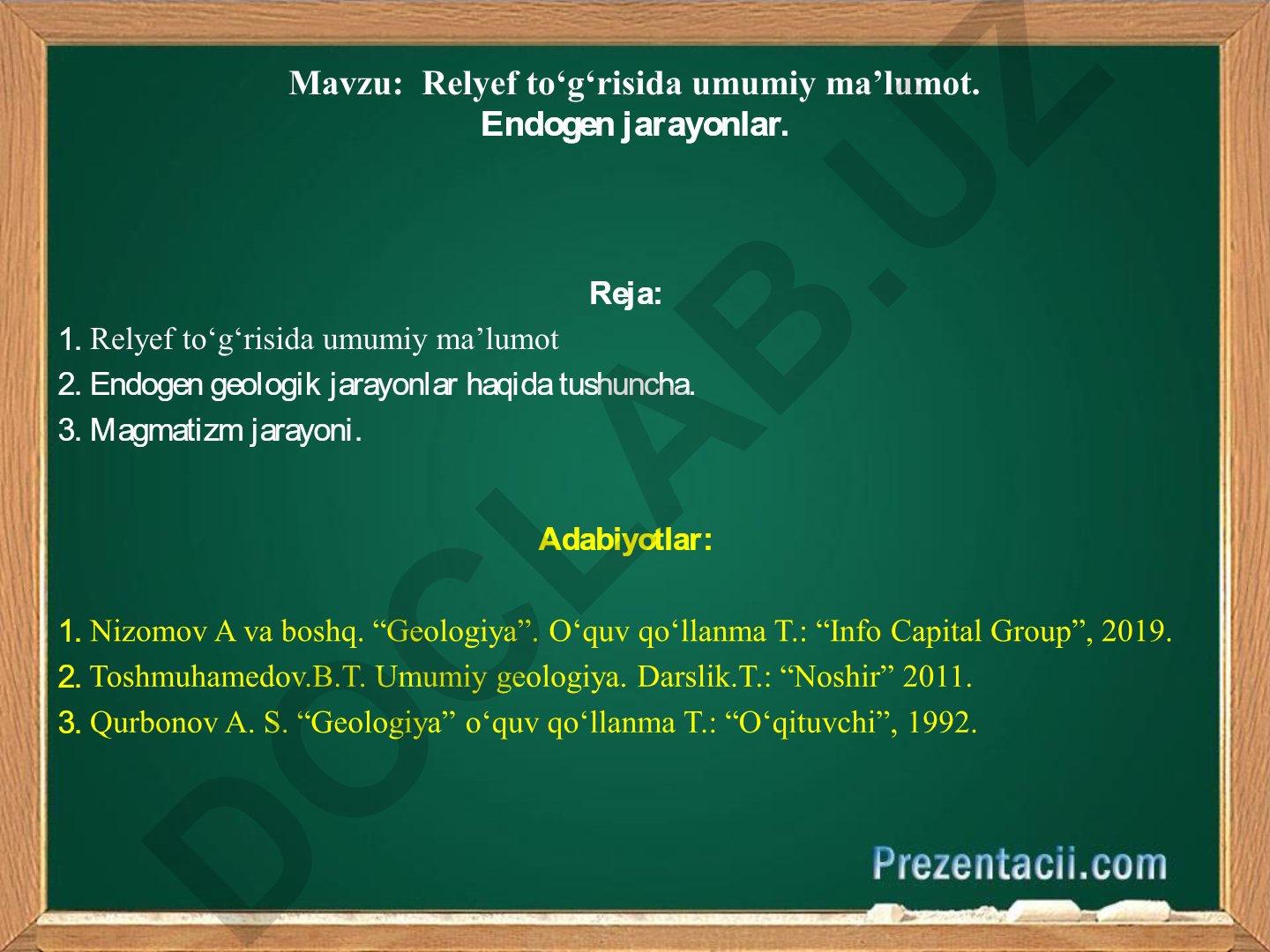 Relyef to‘g‘risida umumiy ma’lumot. Endogen jarayonlar