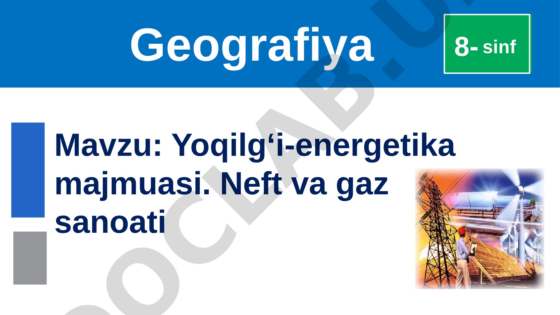 Yoqilg‘i-energetika majmuasi. Neft va gaz sanoati