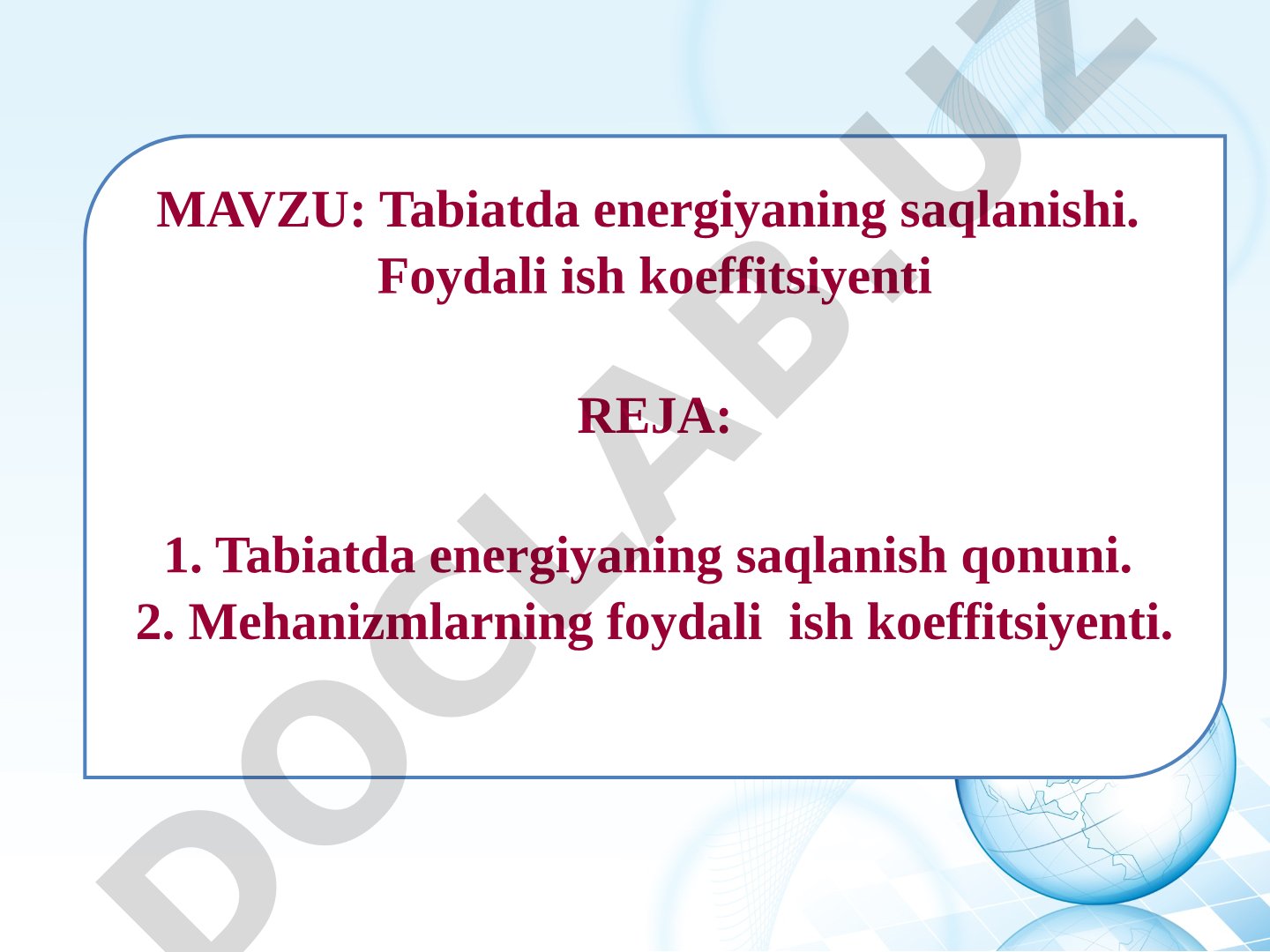 Tabiatda energiyaning saqlanishi. Foydali ish koeffitsiyenti