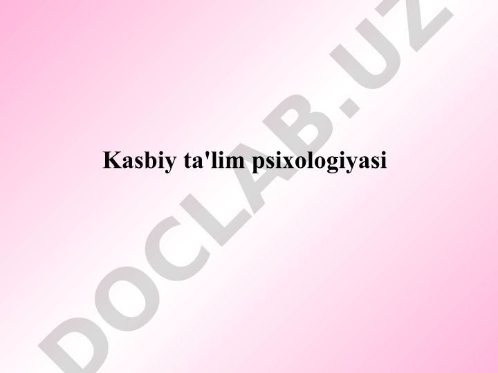 Kasbiy ta'lim psixologiyasi