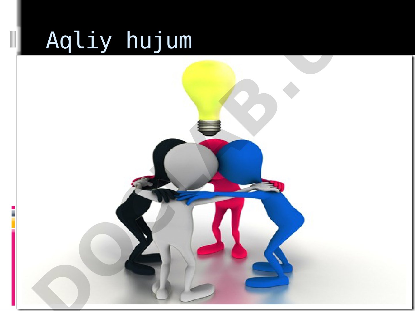 Aqliy hujum usuli, uning maqsadi, mohiyati va qo'llanilishi haqida taqdimot