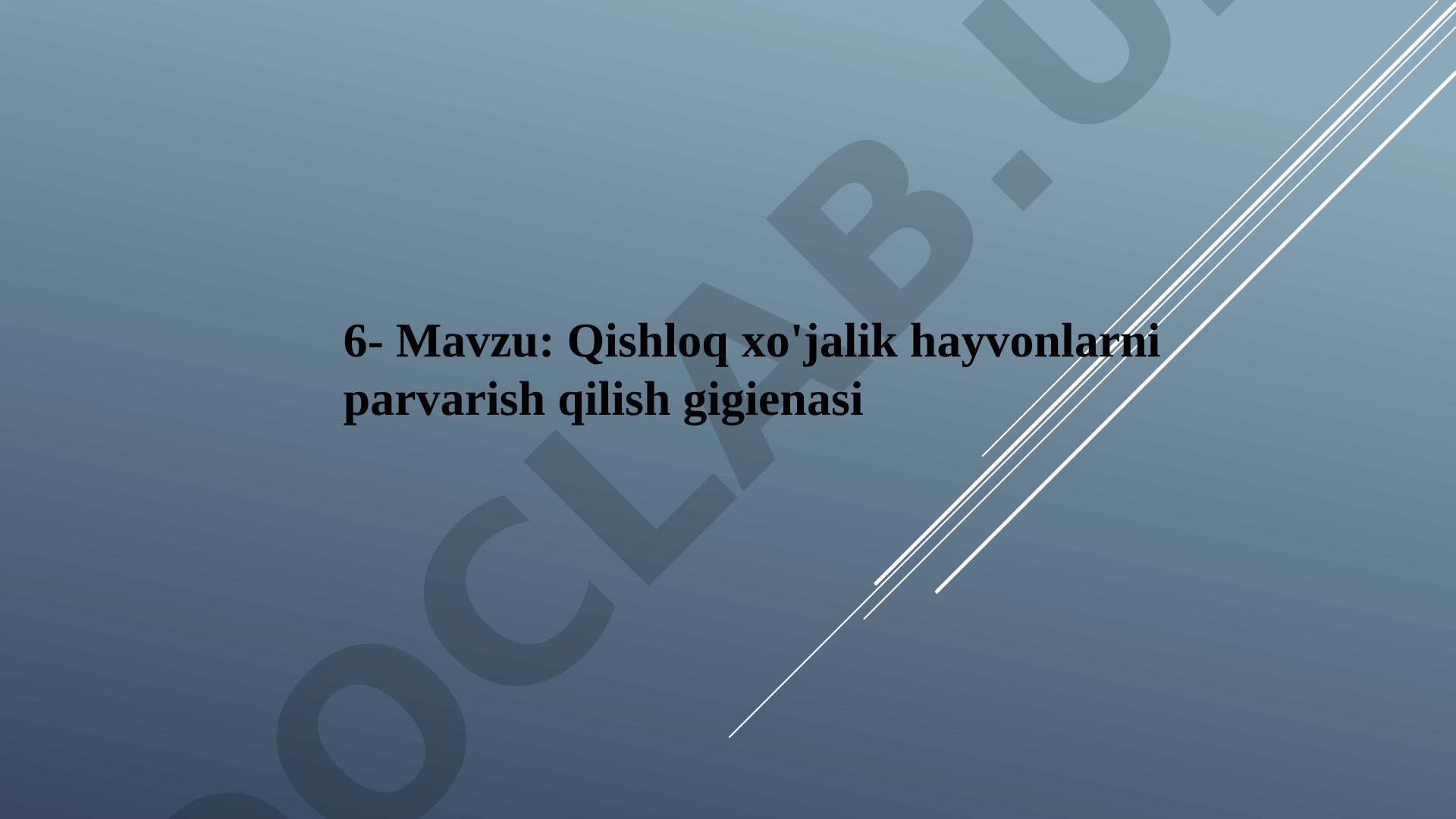 Qishloq xo'jalik hayvonlarni parvarish qilish gigienasi