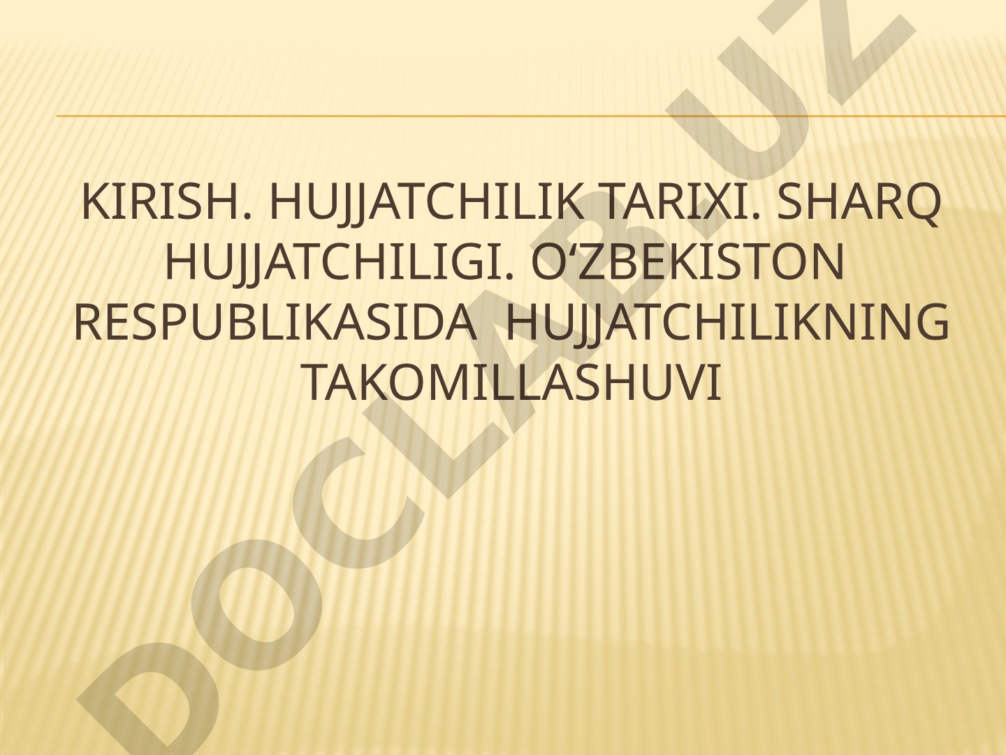 O‘zbek hujjatchiligi tarixi