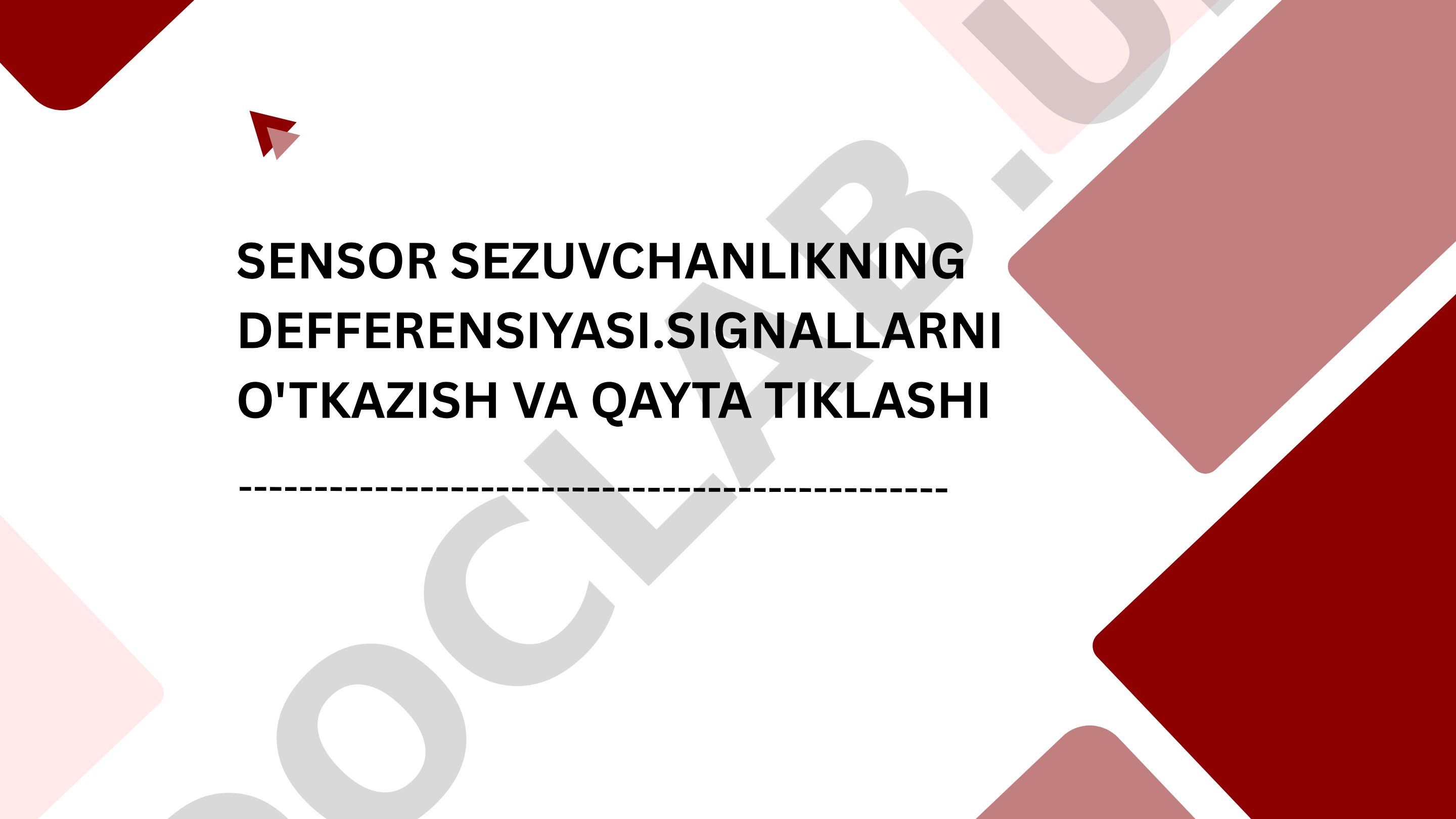 Sensor sezuvchanlikning defferensiyasi. Signallarni o'tkazish va qayta tiklashi