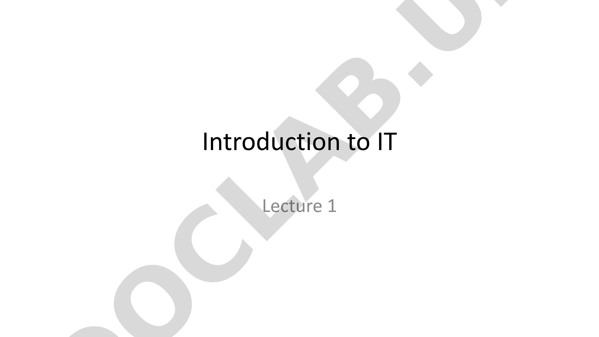 Introduction to IT Lecture 1