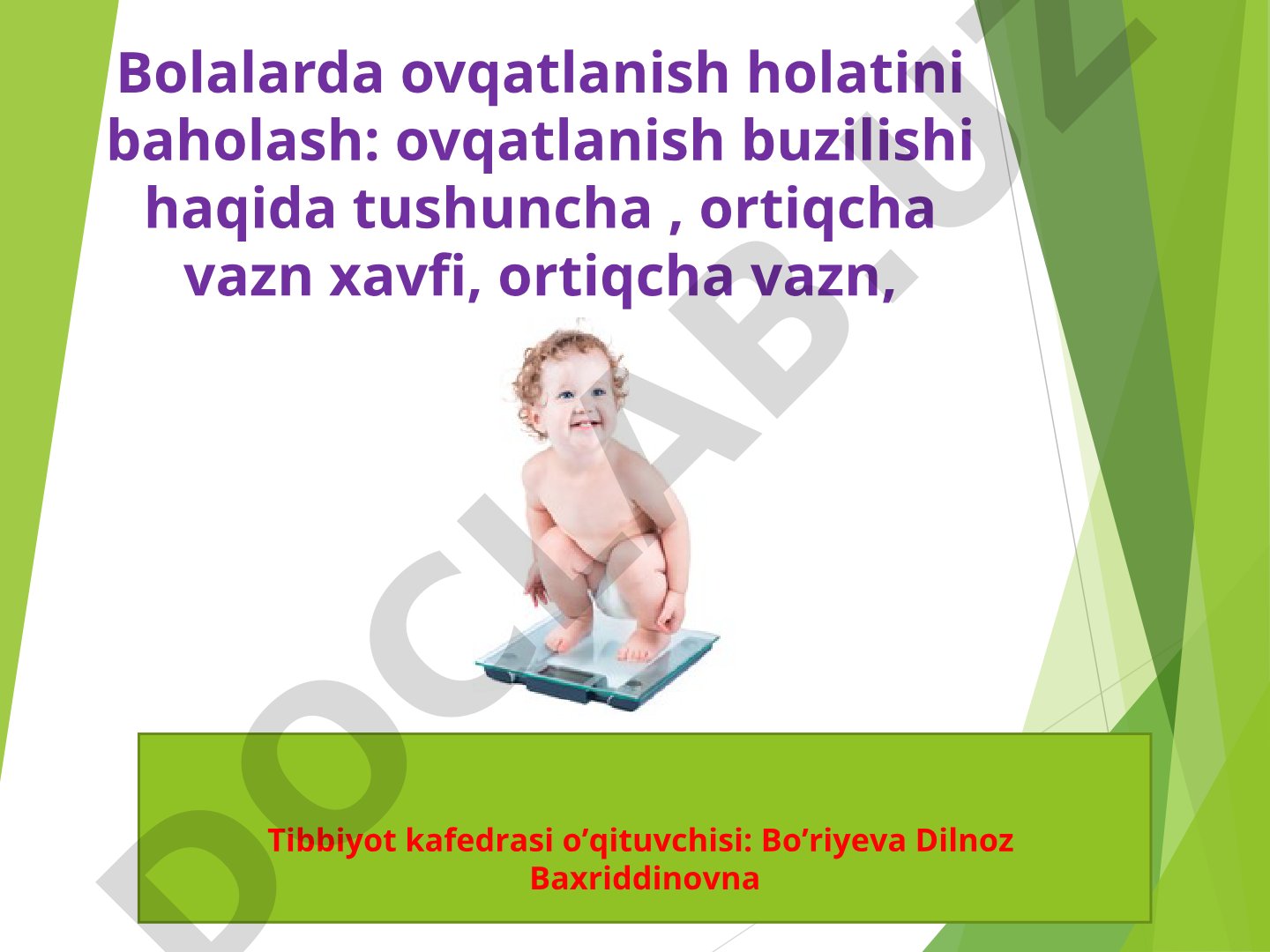 Bolalarda ovqatlanish holatini baholash: ovqatlanish buzilishi, ortiqcha vazn va semizlik