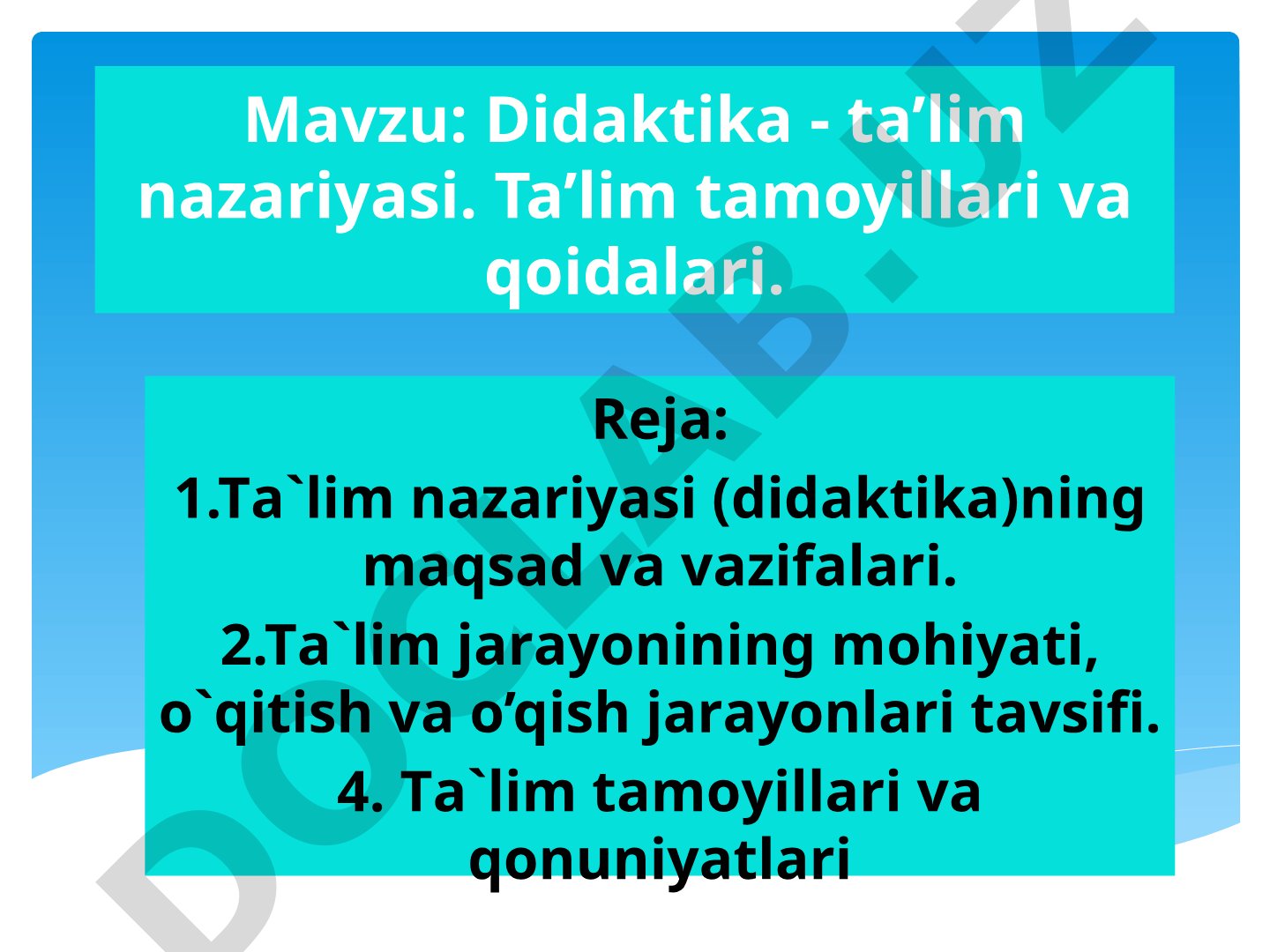 Didaktika - ta’lim nazariyasi. Ta’lim tamoyillari va qoidalari