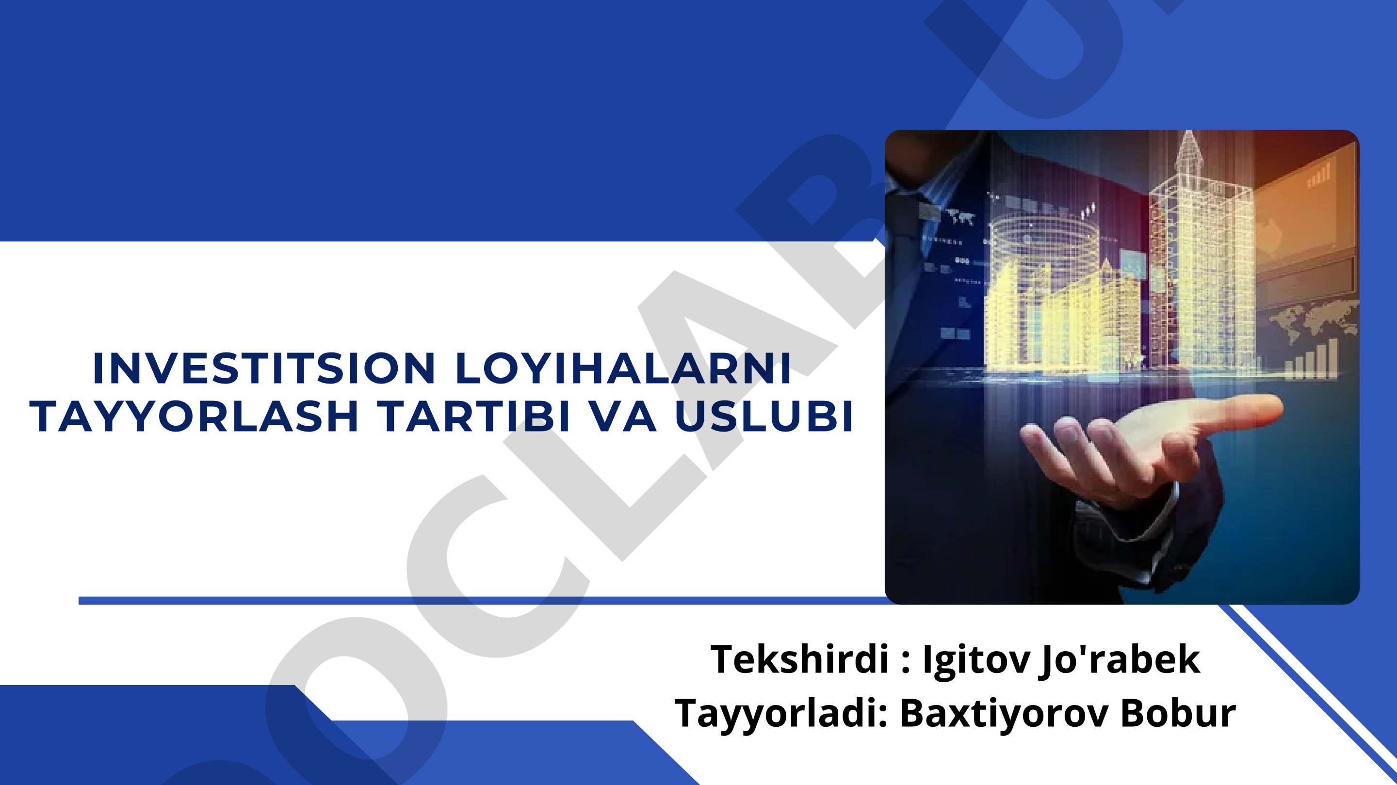 Investitsion loyihalarni tayyorlash tartibi va uslubi