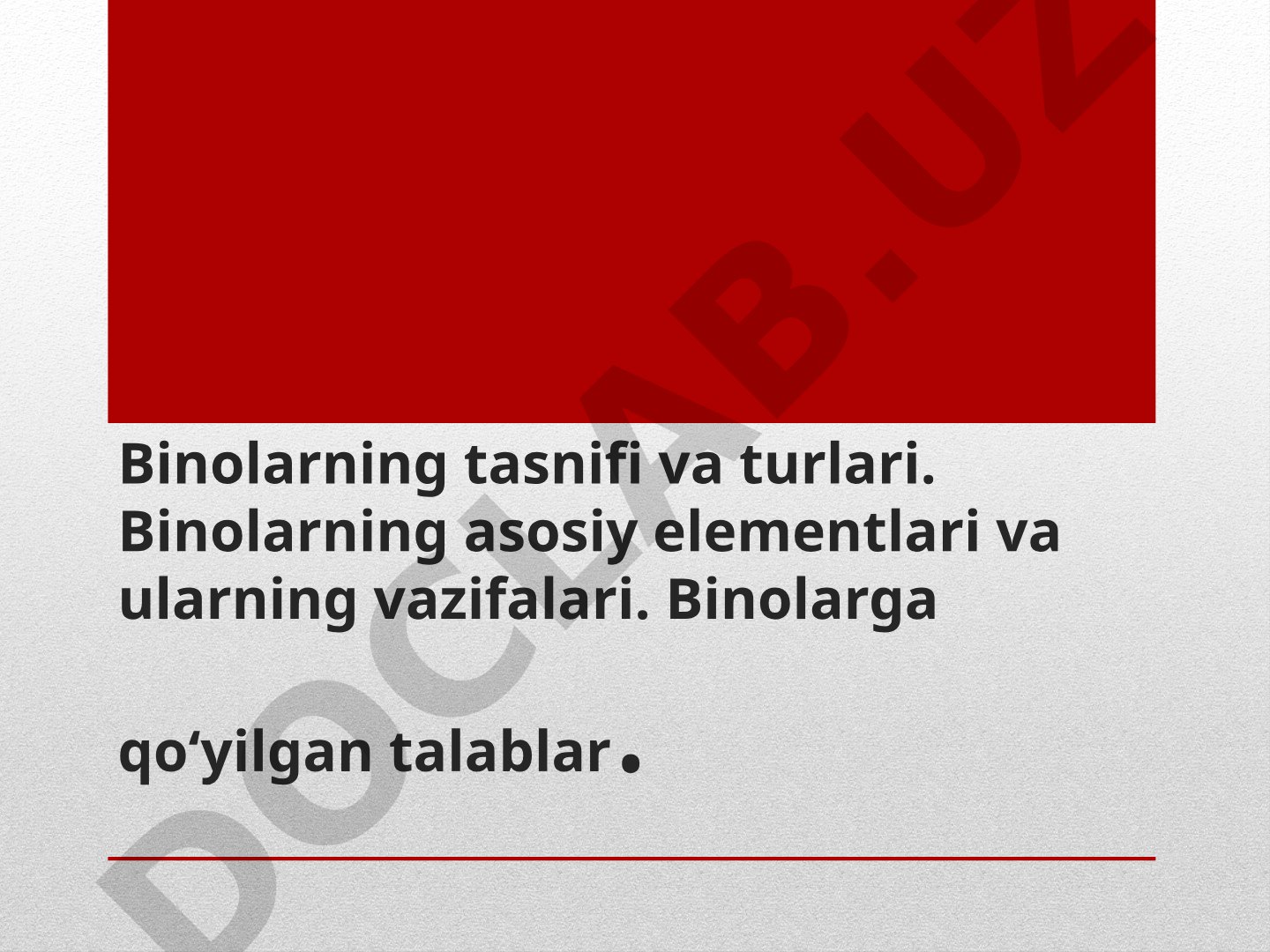 Binolarning tasnifi va turlari