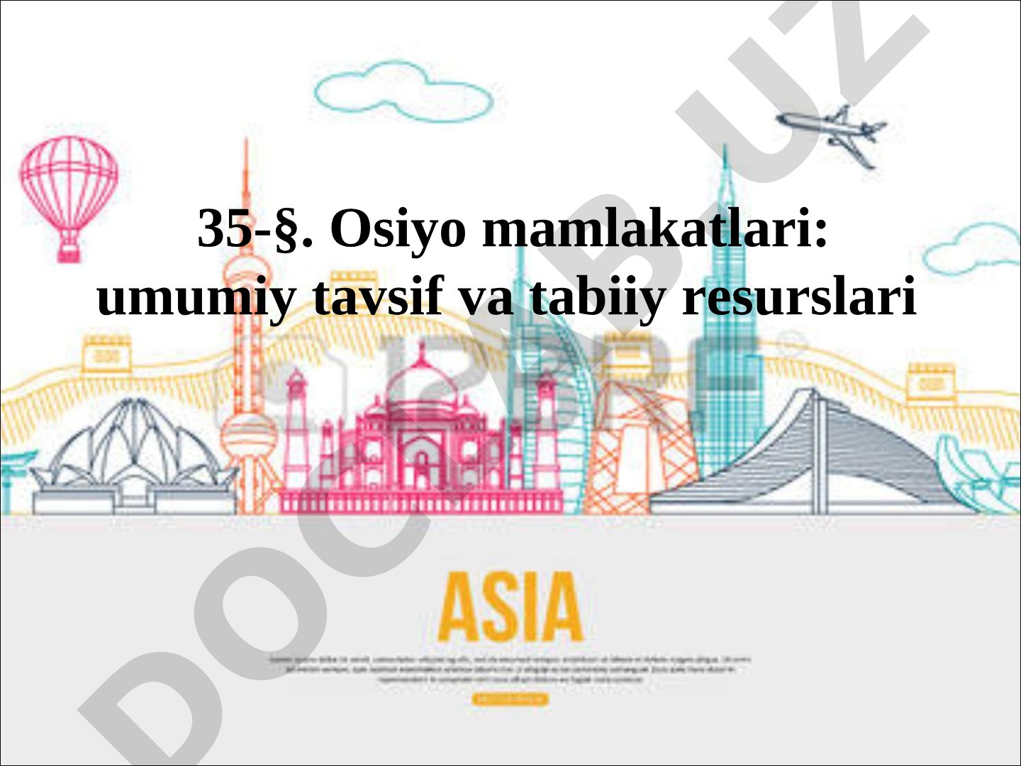 Osiyo mamlakatlari: umumiy tavsif va tabiiy resurslari