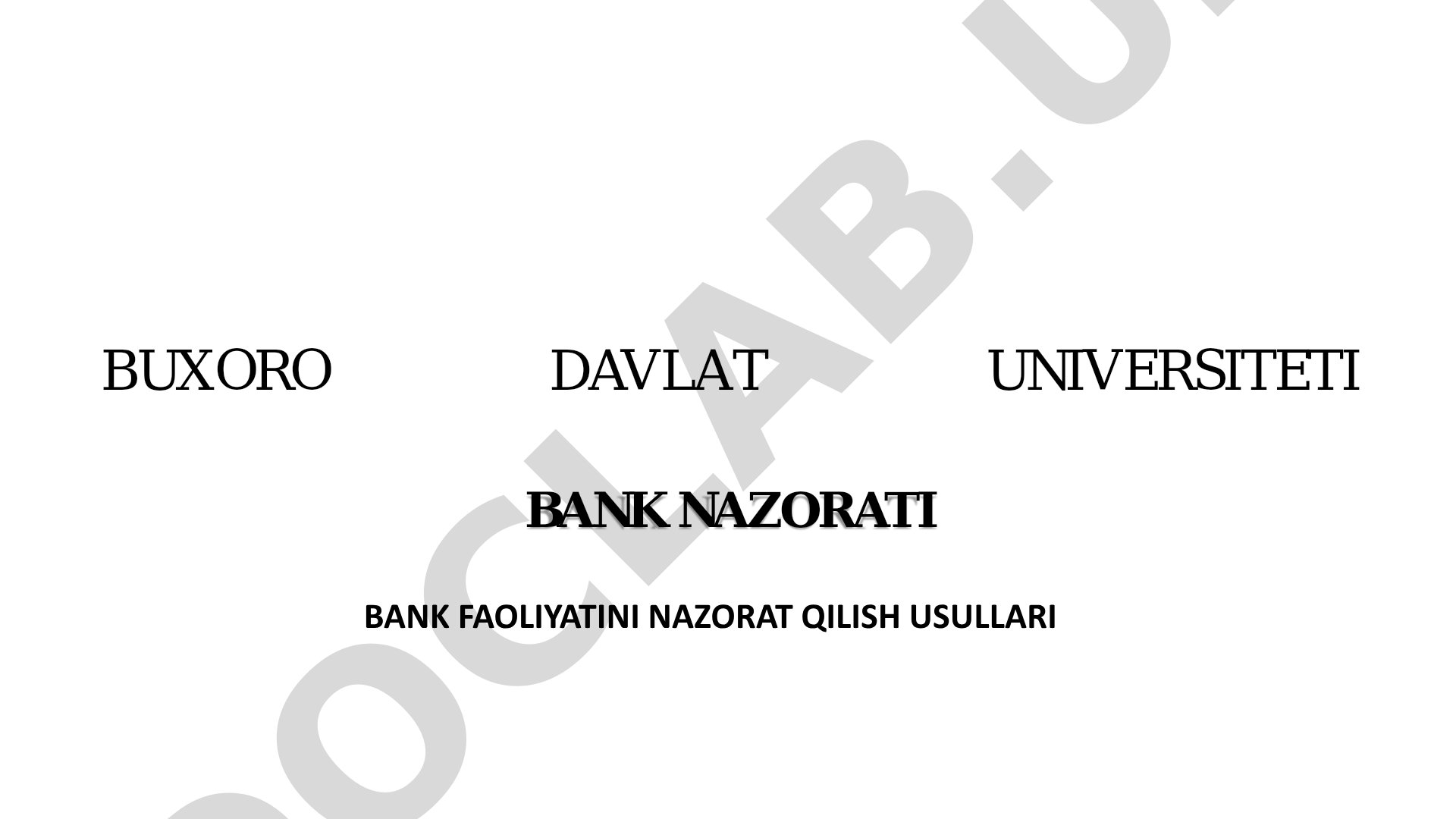 Bank faoliyatini nazorat qilish usullari