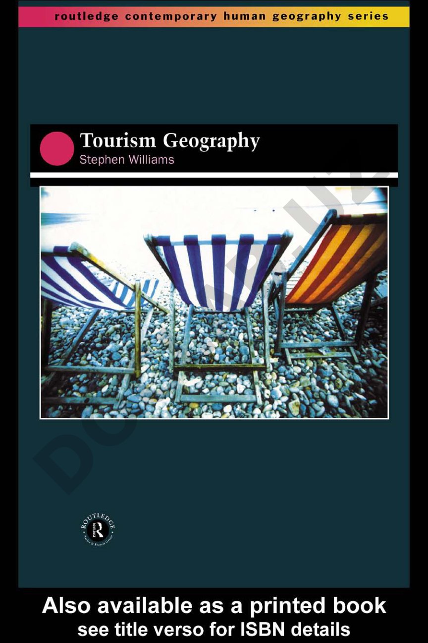 Explores tourism development, patterns, impacts, and planning with global case studies