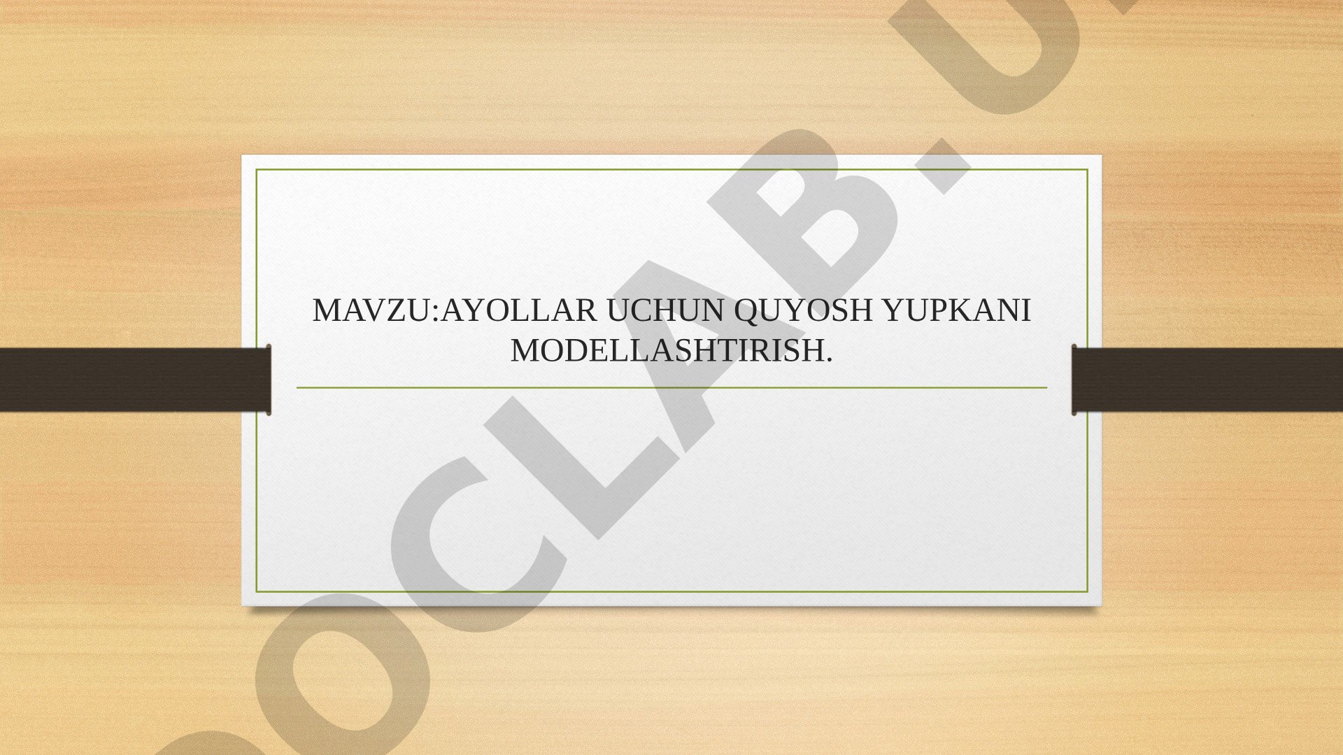 AYOLLAR UCHUN QUYOSH YUPKANI MODELLASHTIRISH