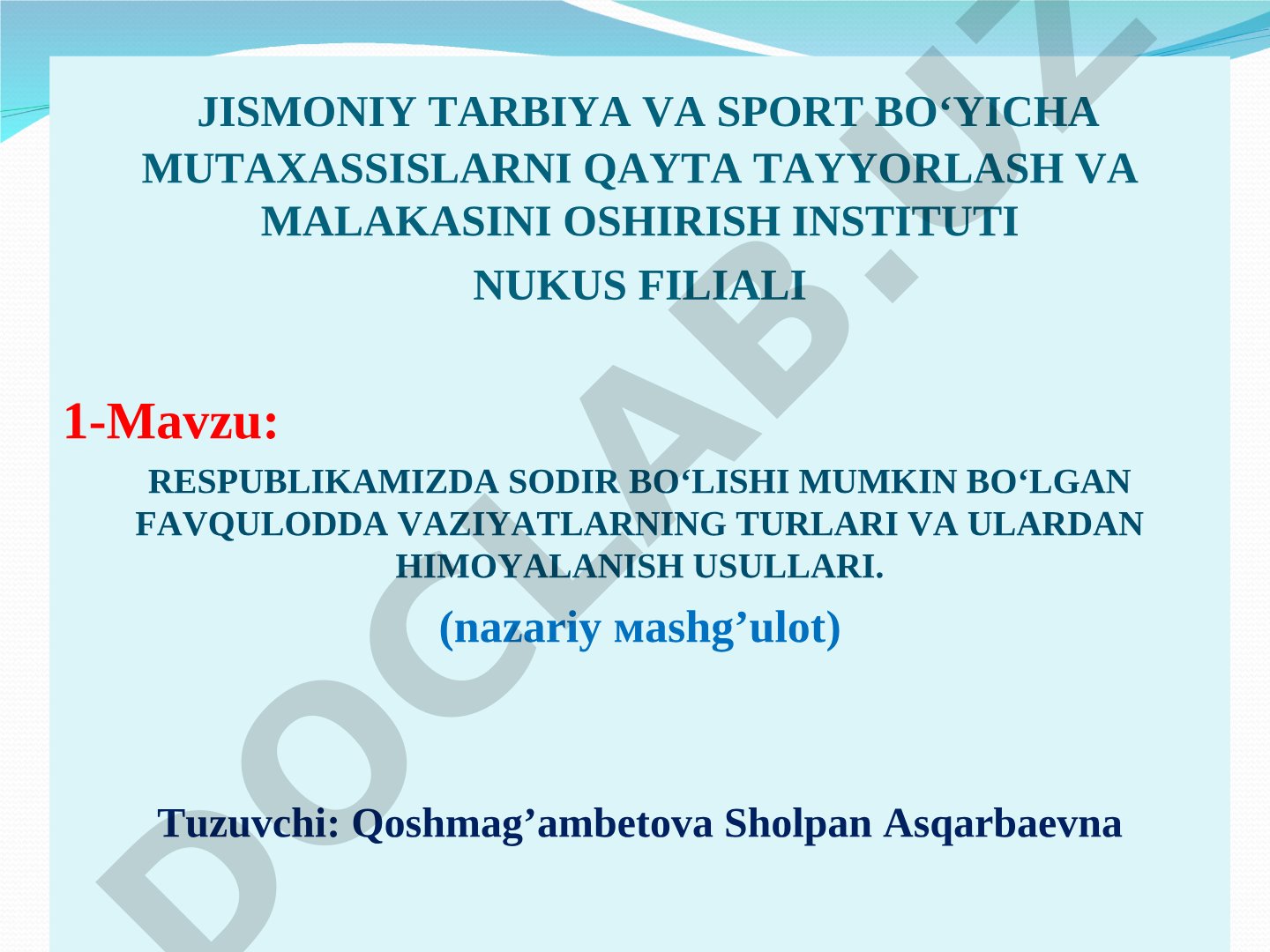 Respublikamizda sodir boʻlishi mumkin boʻlgan favqulodda vaziyatlarning turlari va ulardan himoyalanish usullari