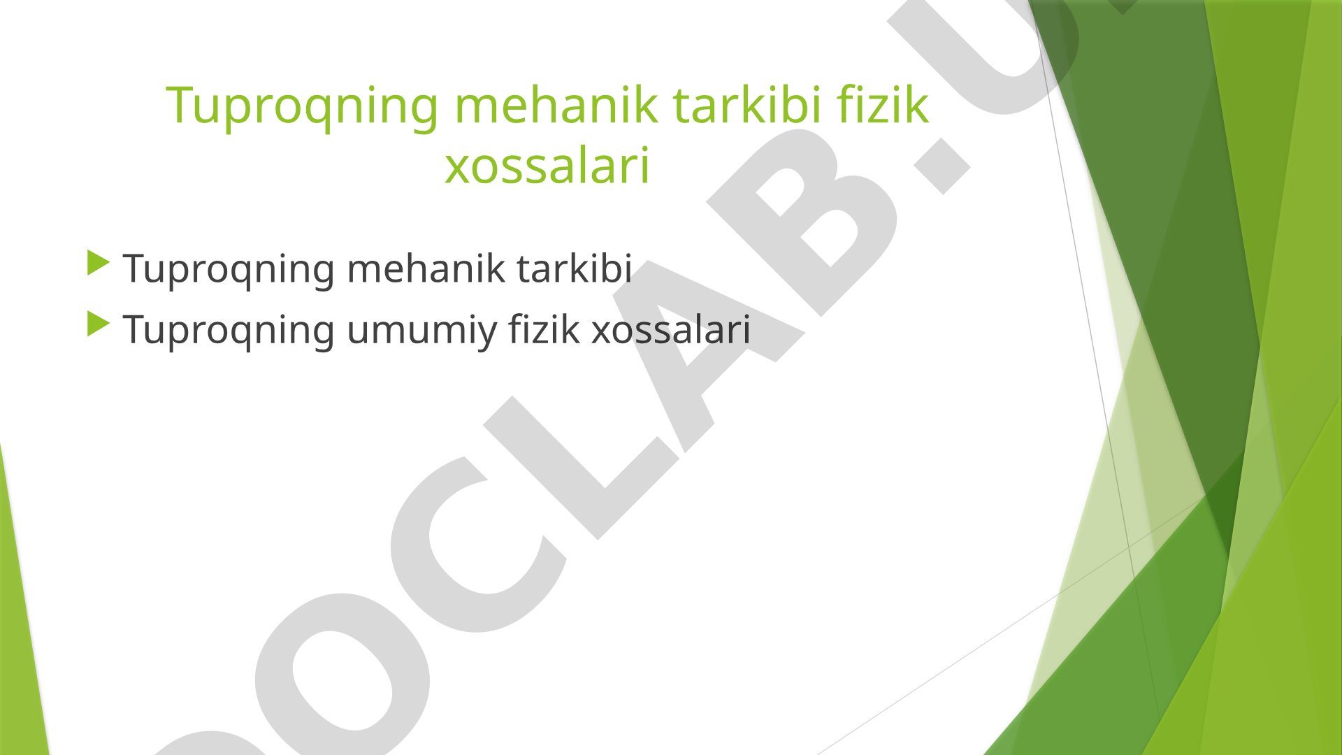 Tuproqning mehanik tarkibi fizik xossalari