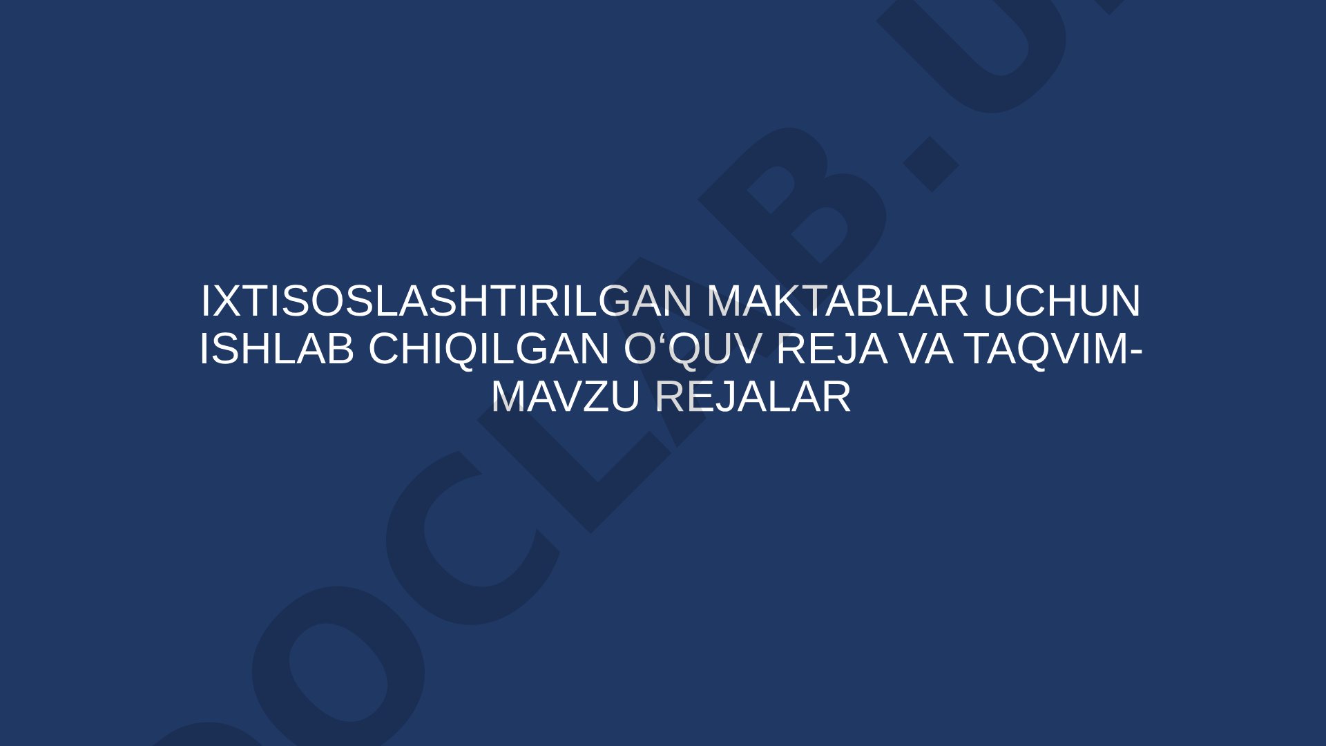 Ixtisoslashtirilgan maktablar uchun o‘quv reja va taqvim-mavzu rejalar ta’lim dasturlari
