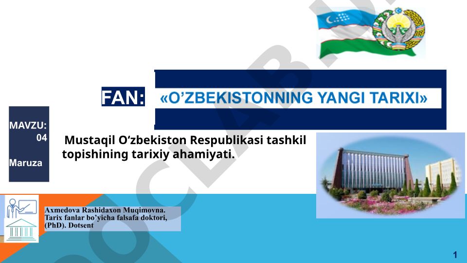 Mustaqil O‘zbekiston Respublikasi tashkil topishining tarixiy ahamiyati