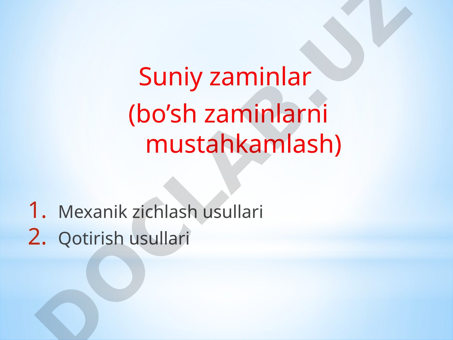 Suniy zaminlar (bo’sh zaminlarni mustahkamlash)